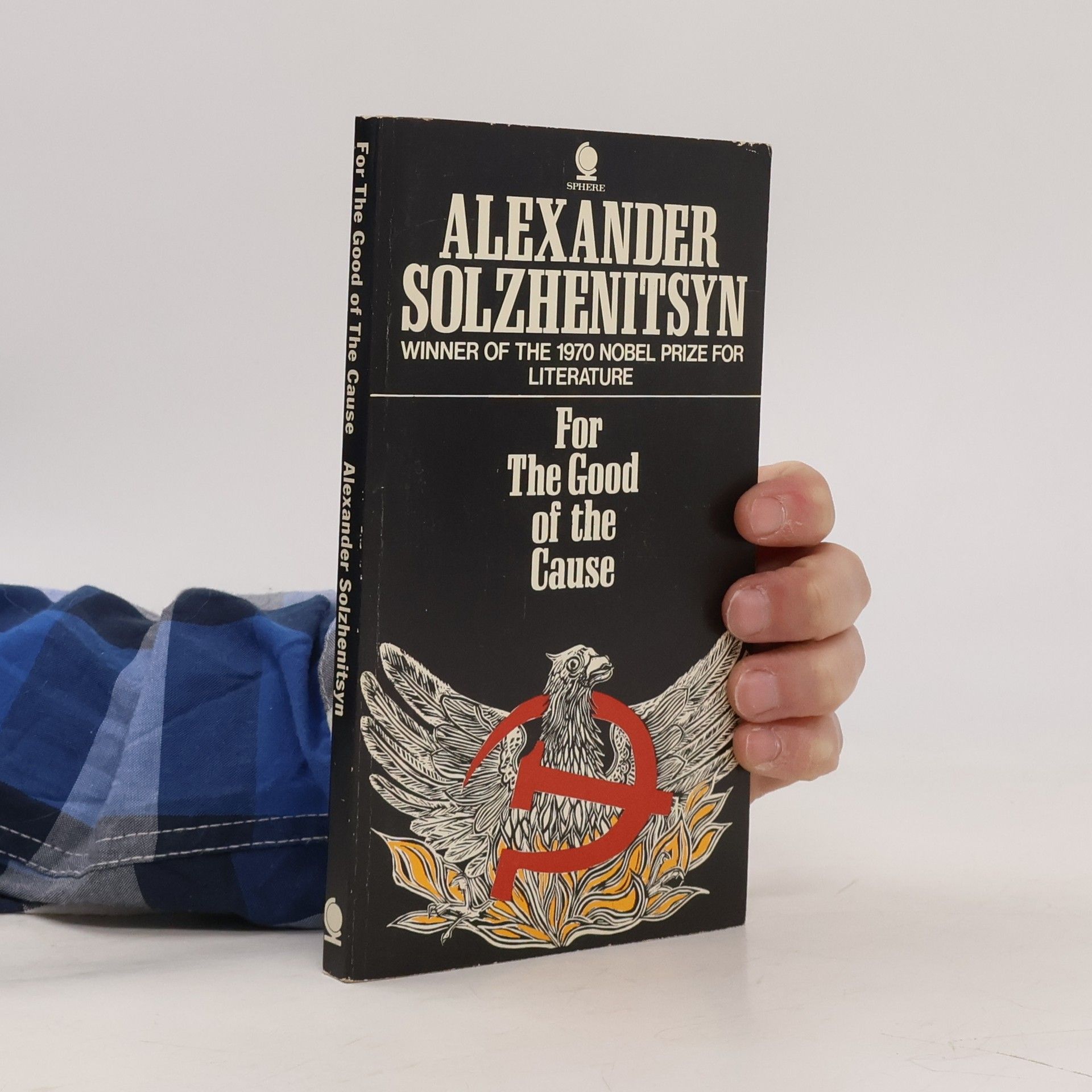 Aleksandr Isajevič Solženicyn For the Good of the Cause