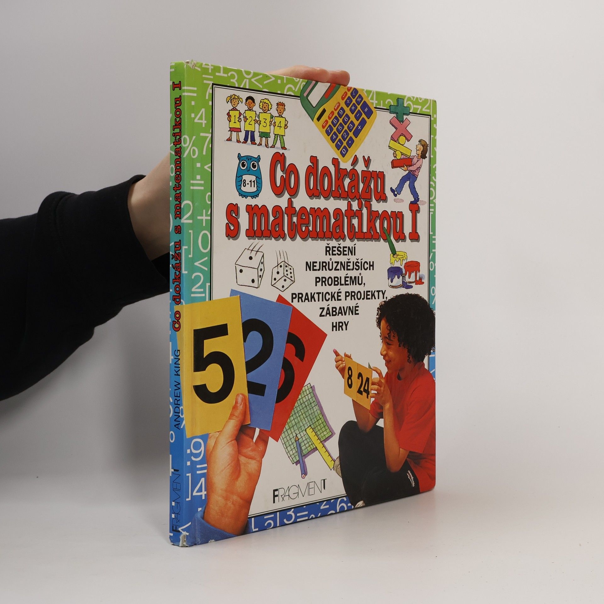 Andrew King Co dokážu s matematikou I