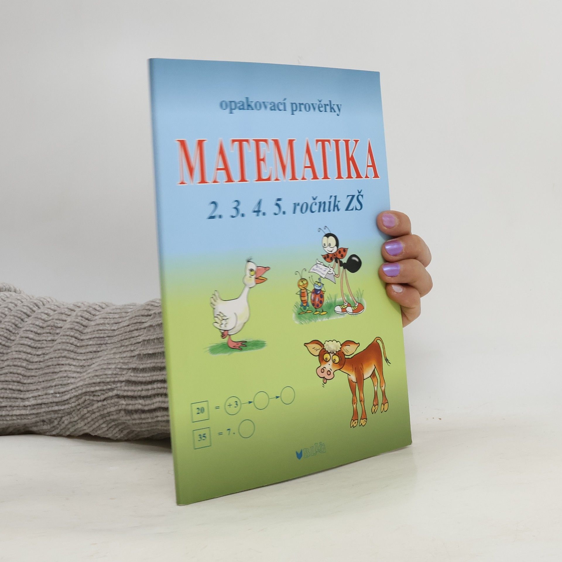 Jana Müllerová Matematika : opakovací prověrky : 2., 3., 4., 5. ročník ZŠ