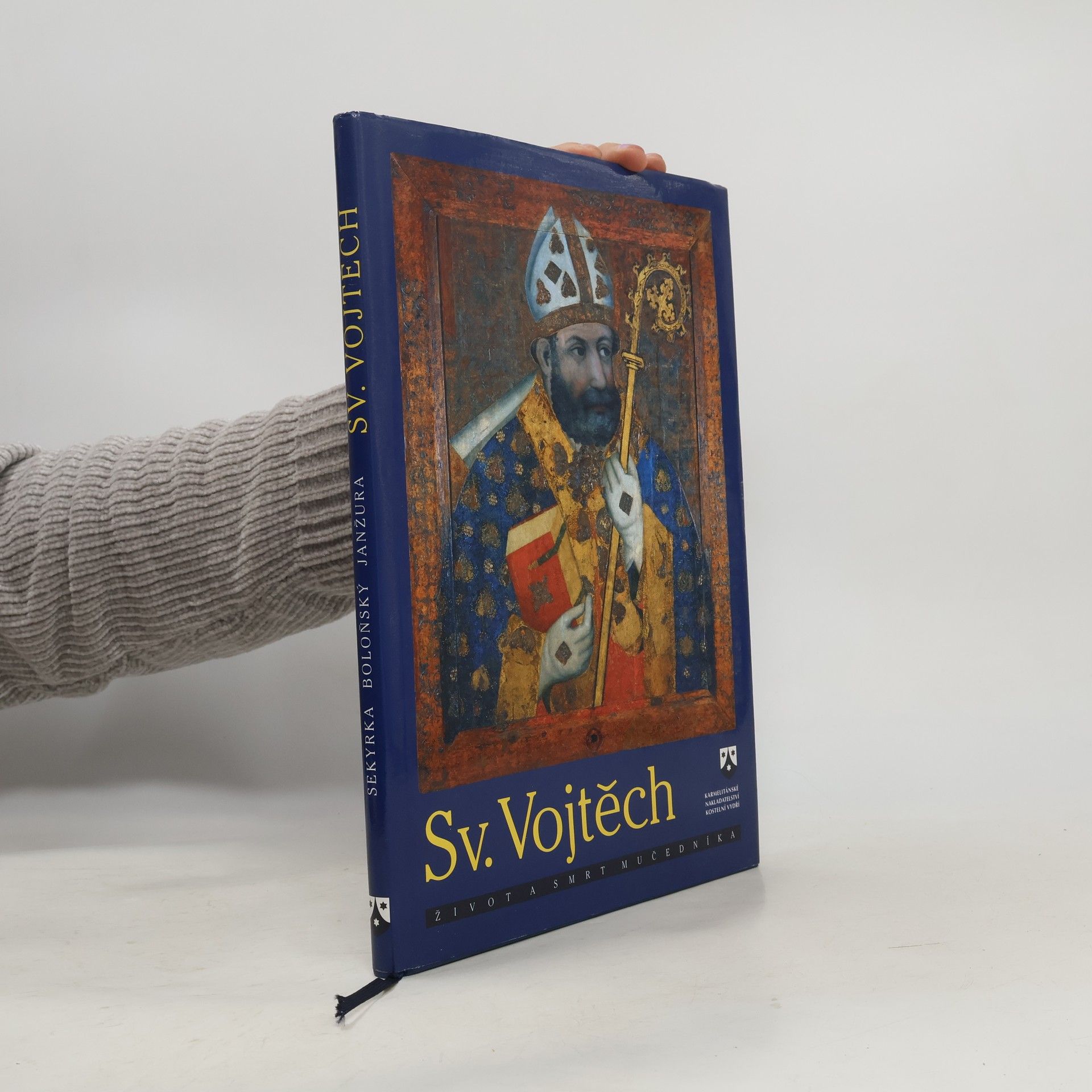 Sekyrka Tomáš Sv. Vojtěch : život a smrt mučedníka