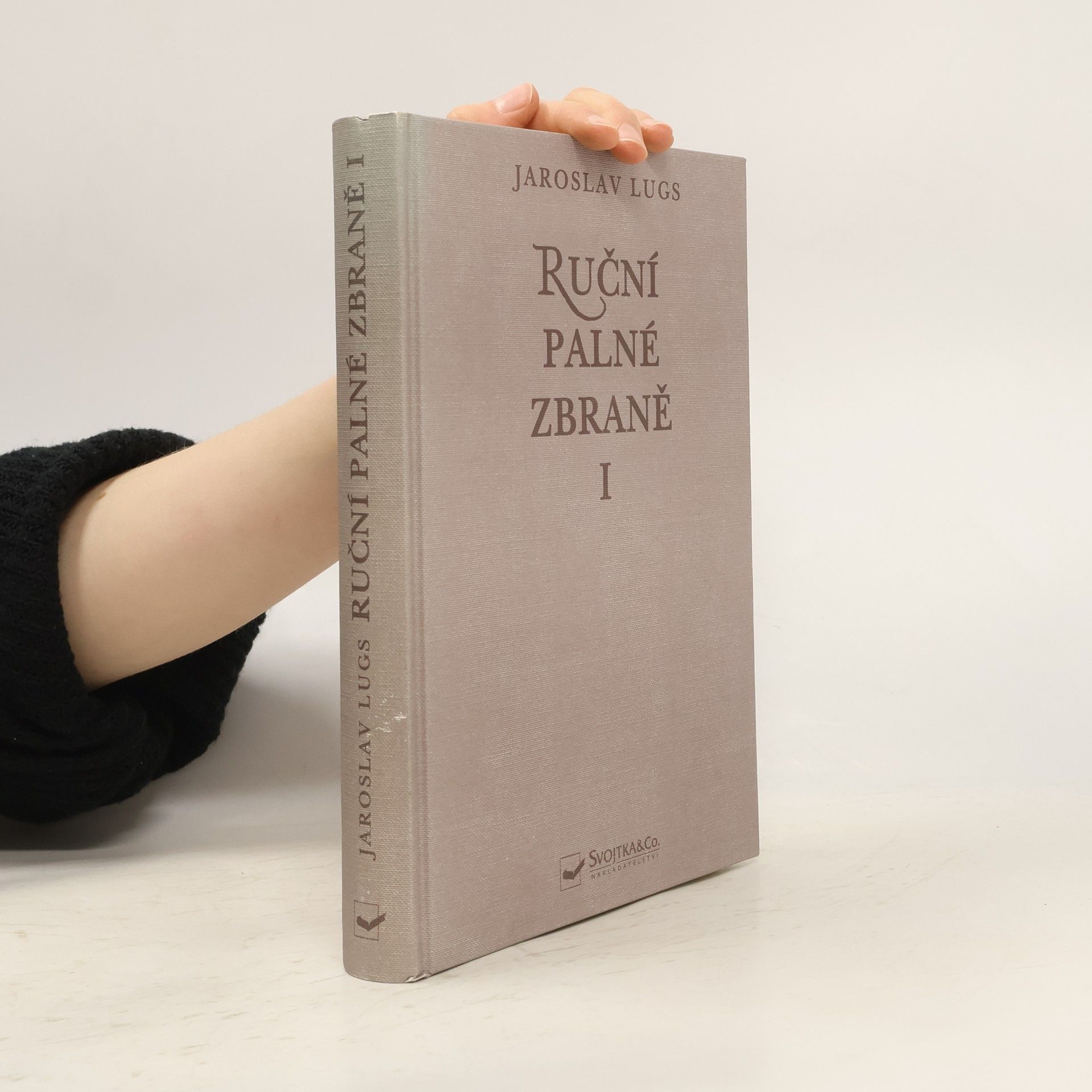 Jaroslav Lugs Ruční palné zbraně I