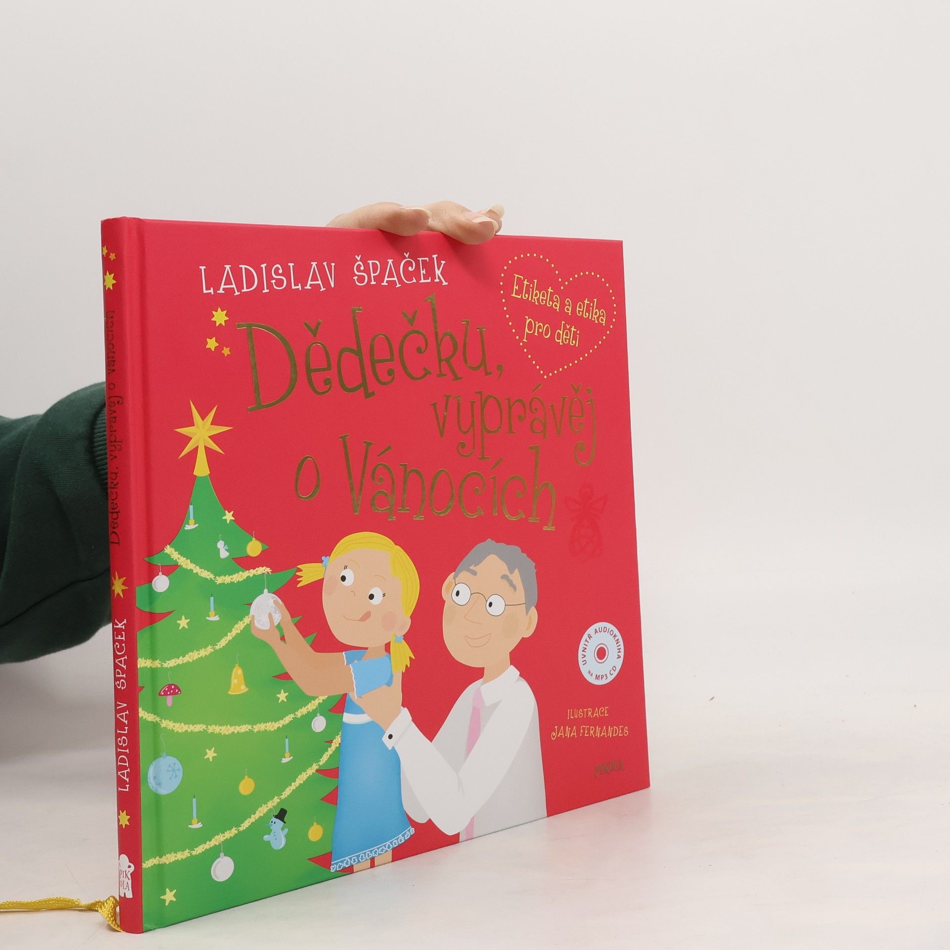 Ladislav Špaček Dědečku, vyprávěj o Vánocích: Etiketa a etika pro děti