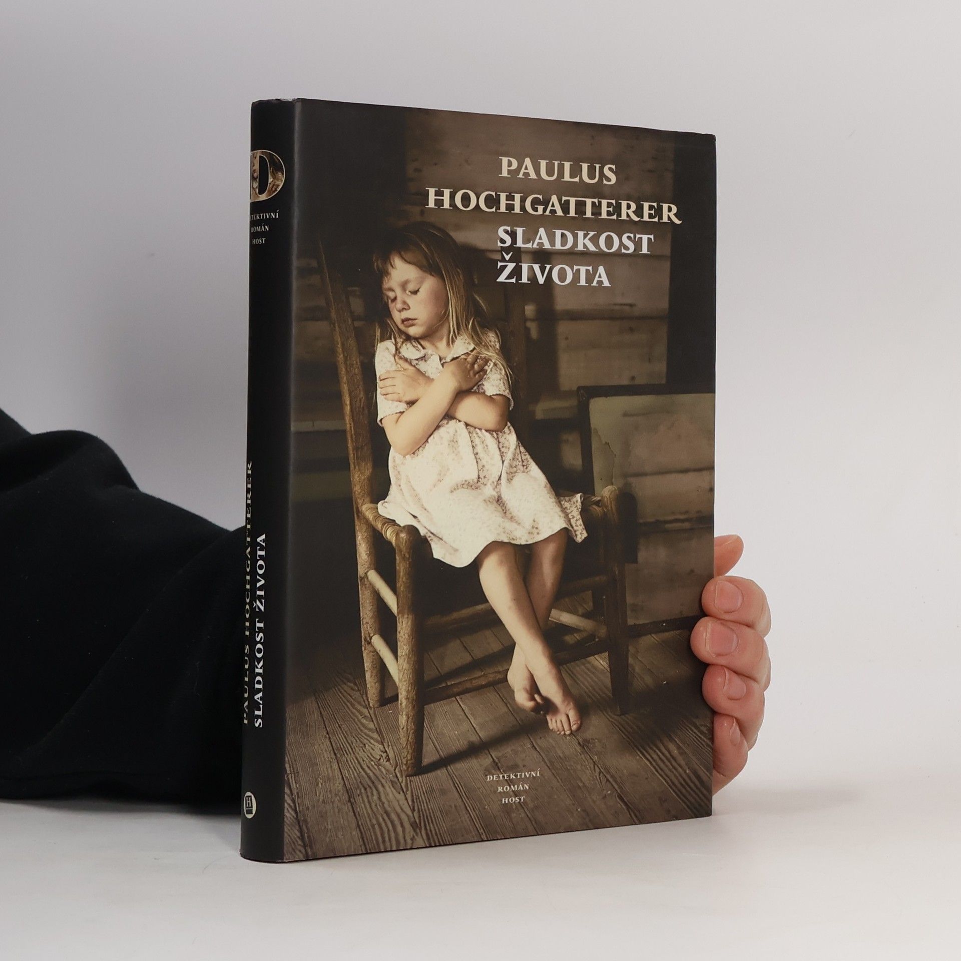Paulus Hochgatterer Sladkost života: Detektivní román