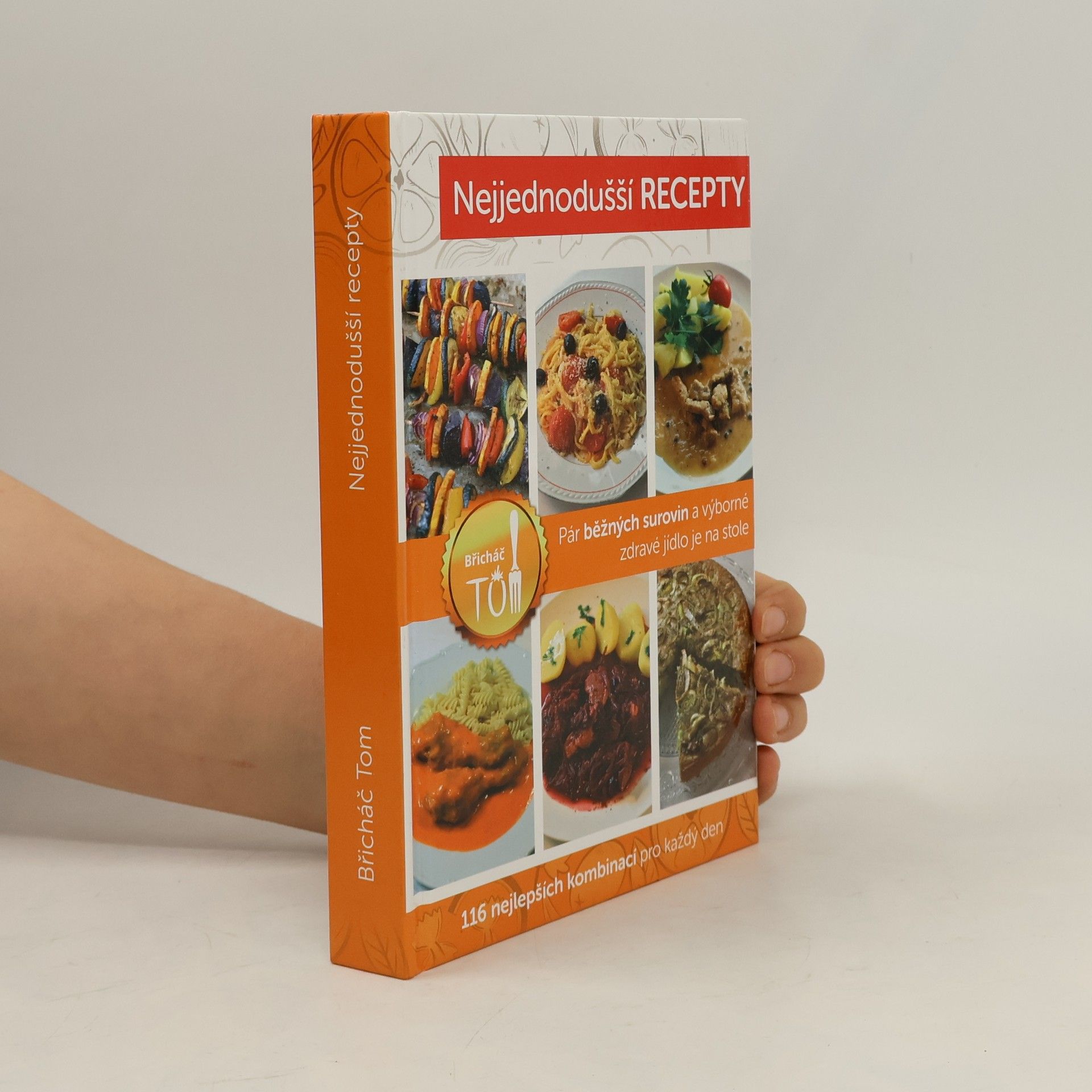 Tomáš Kosačík Nejjednodušší recepty