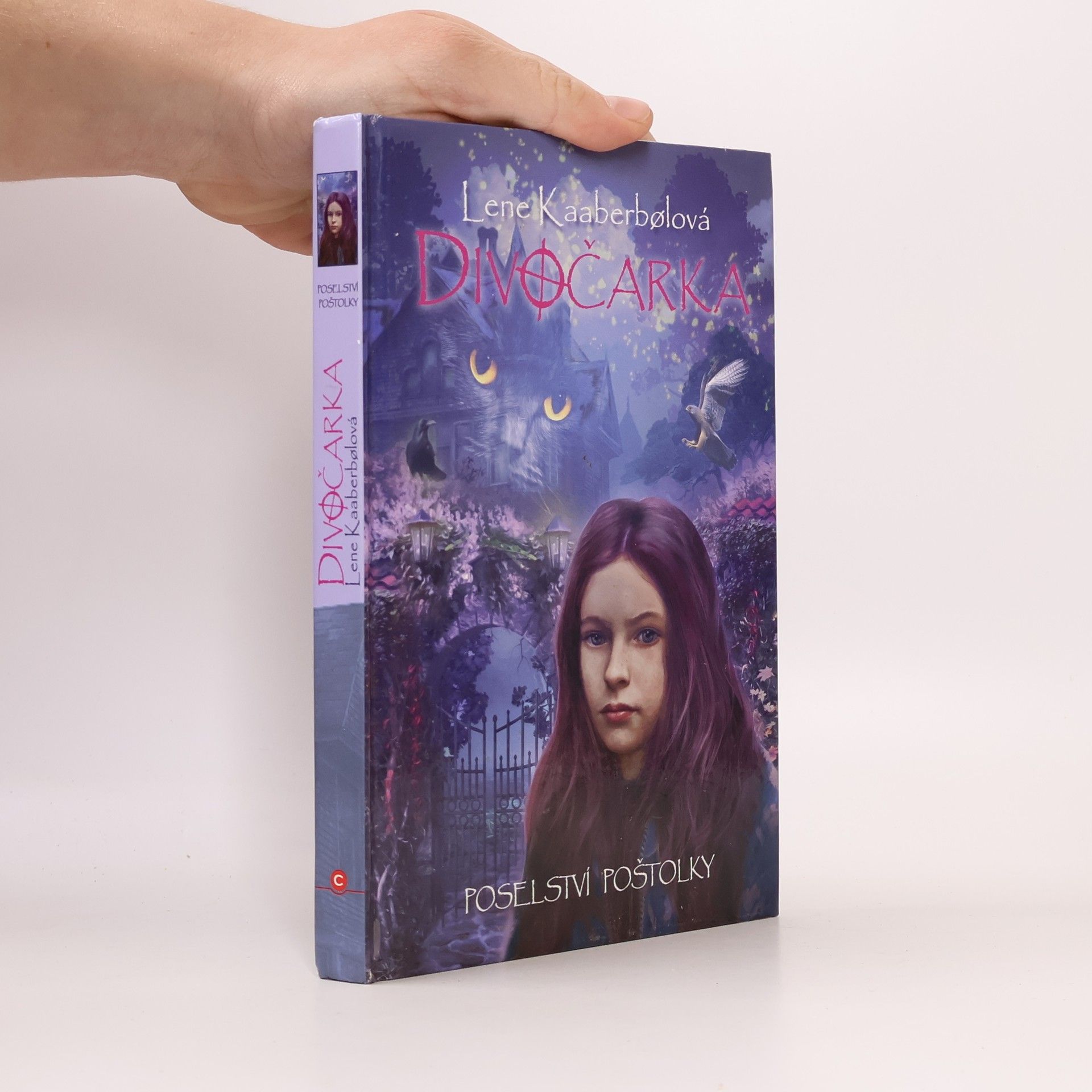 Lene Kaaberbøl Poselství poštolky