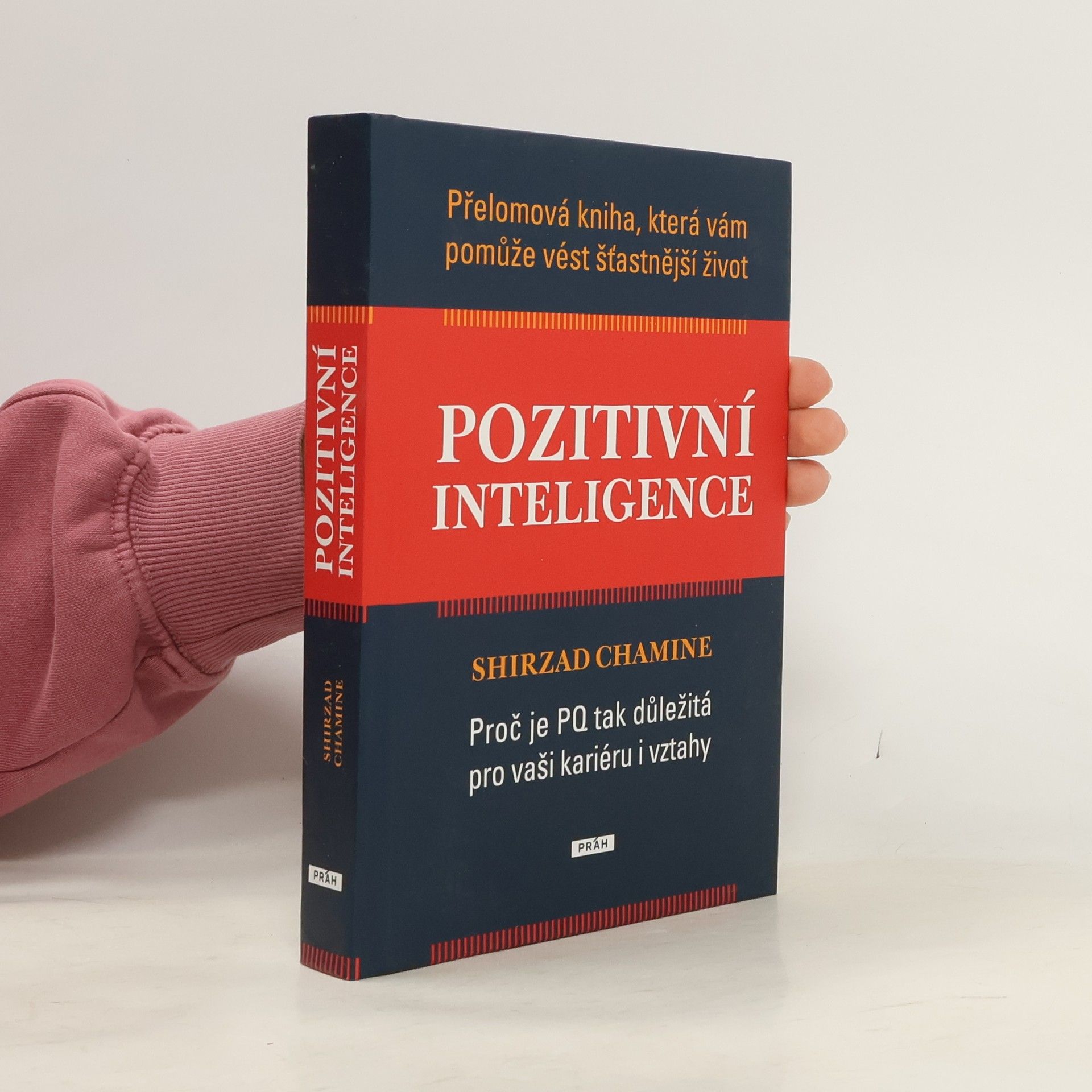 Shirzad Chamine Pozitivní inteligence