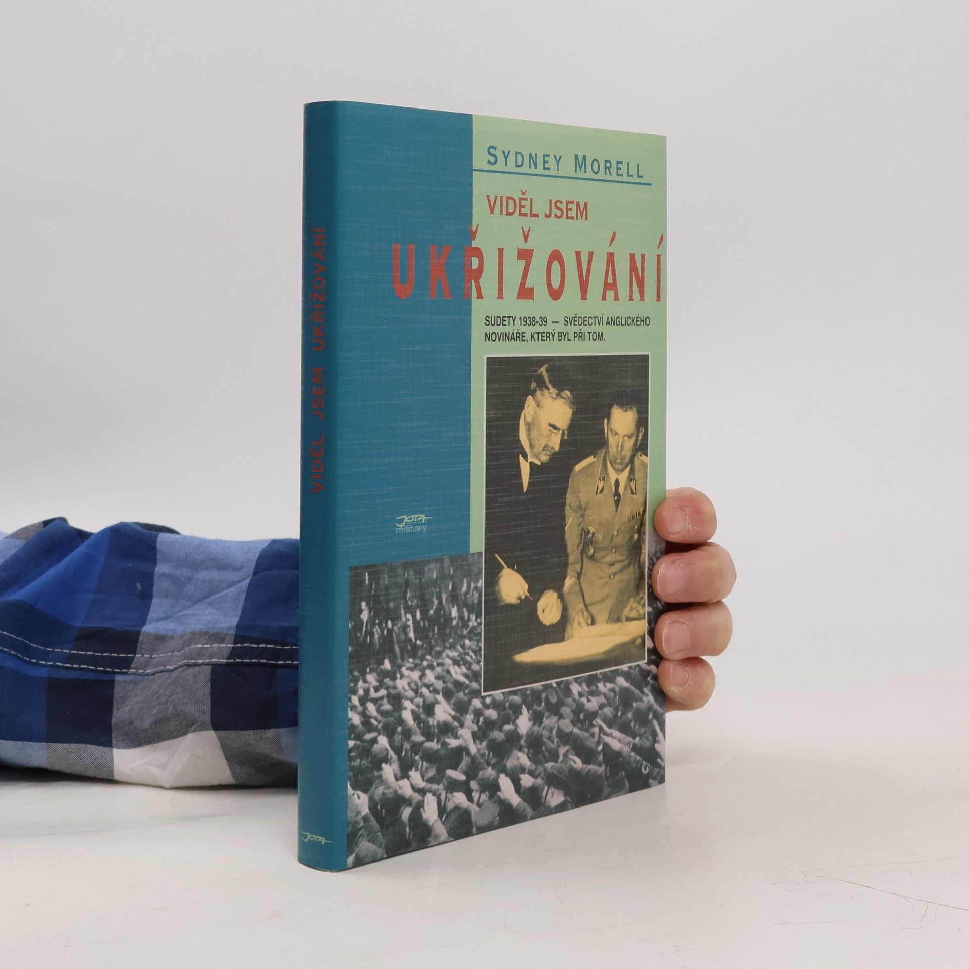 Sydney Morrell Viděl jsem ukřižování