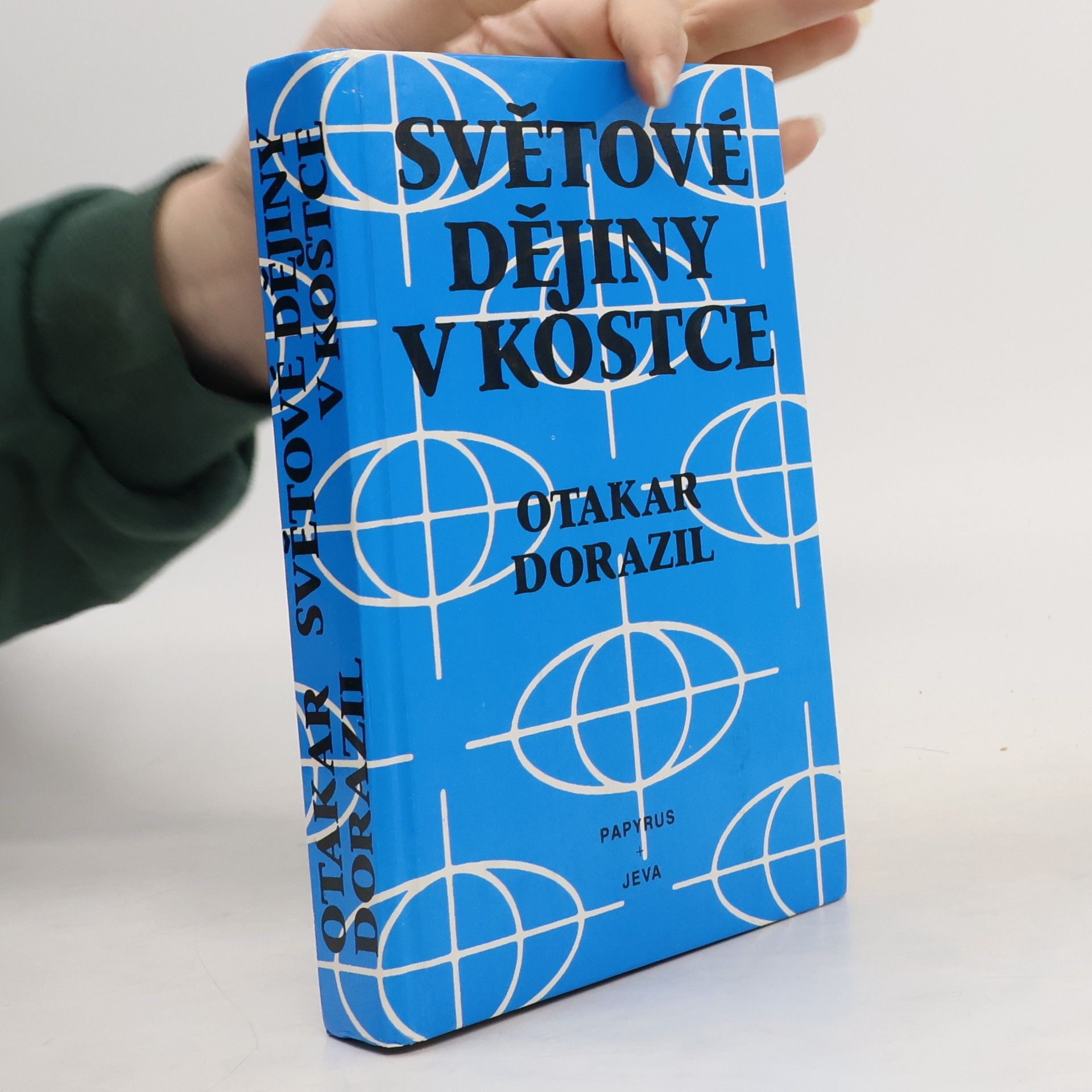 Otakar Dorazil Světové dějiny v kostce