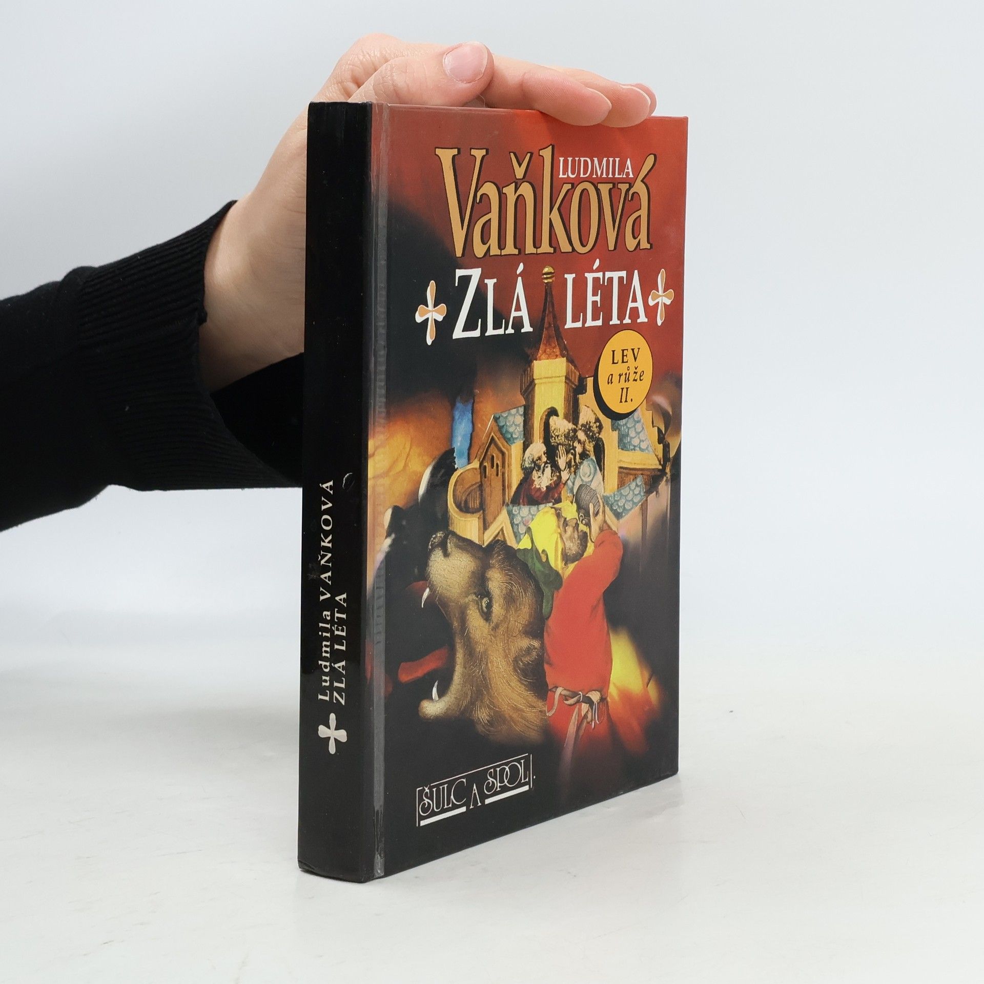 Vaňková Ludmila Zlá léta. Lev a růže II.