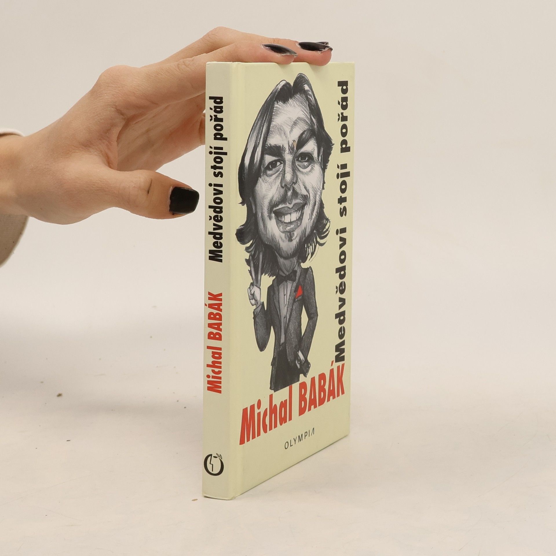 Michal Babák Medvědovi stojí pořád, aneb, Může se to stát i vám
