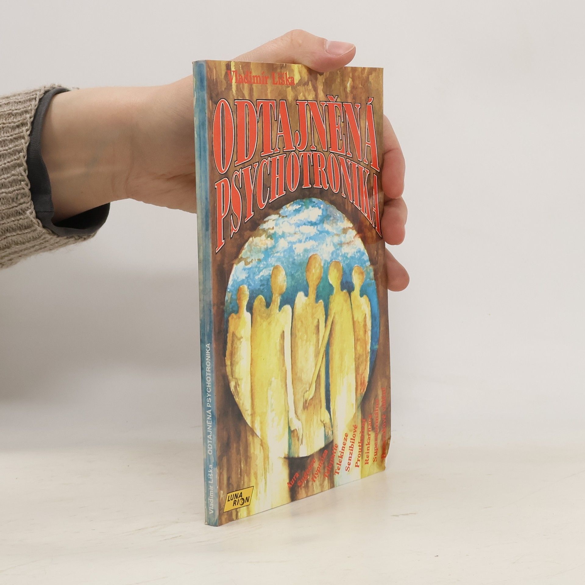Vladimír Liška Odtajněná psychotronika
