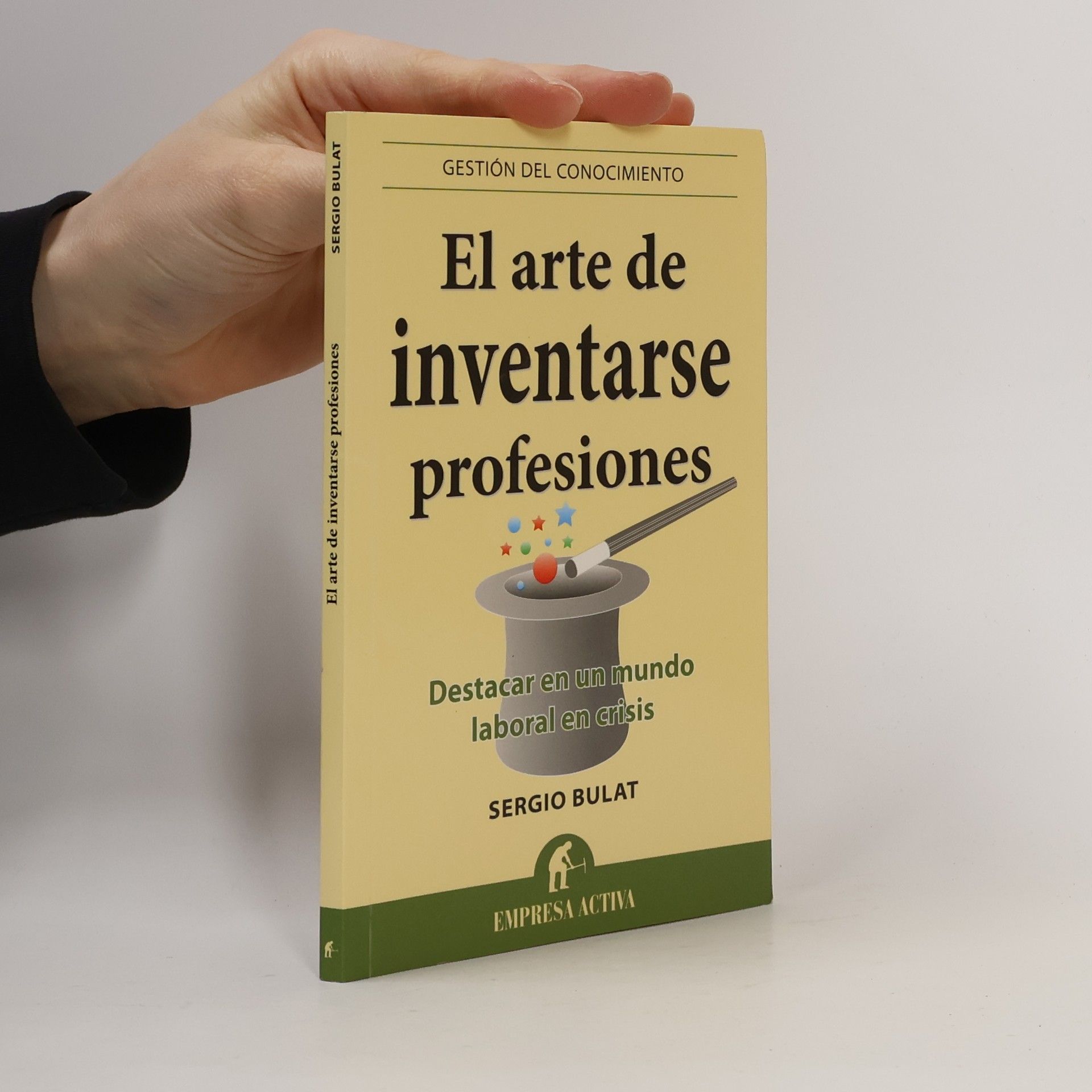 Sergio Bulat El arte de inventarse profesiones