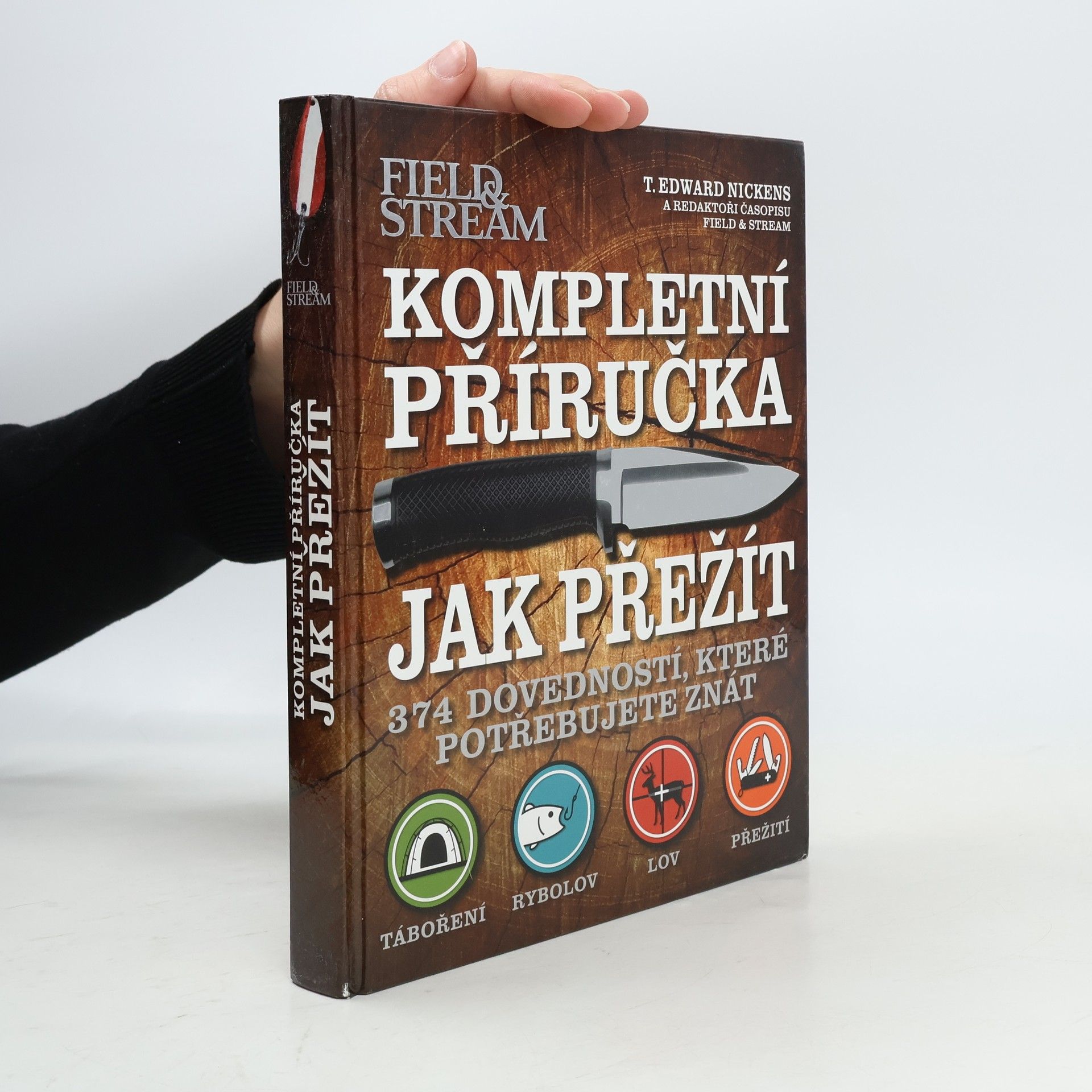 T. Edward Nickens Kompletní příručka jak přežít