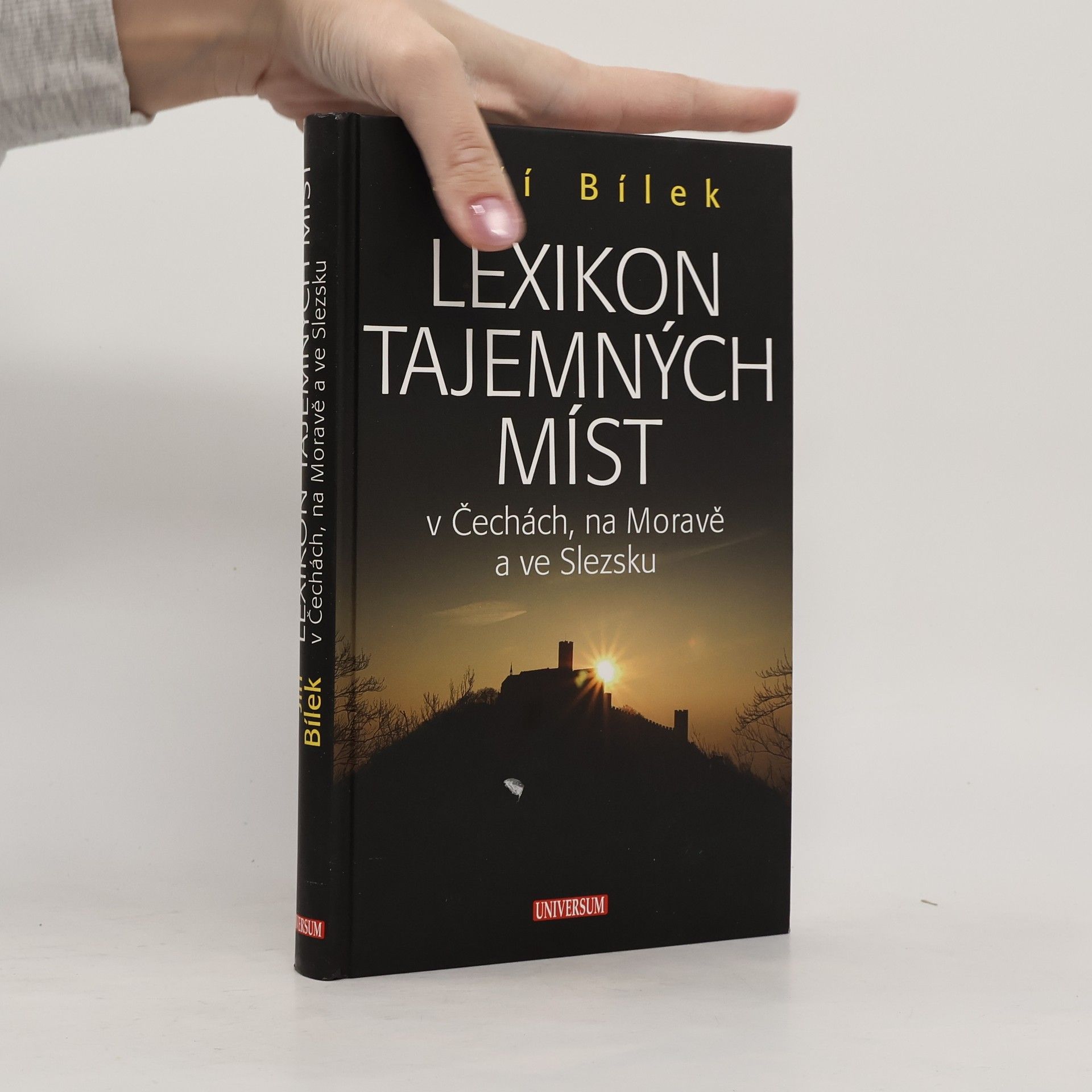 Jiří Bílek Lexikon tajemných míst v Čechách, na Moravě a ve Slezsku