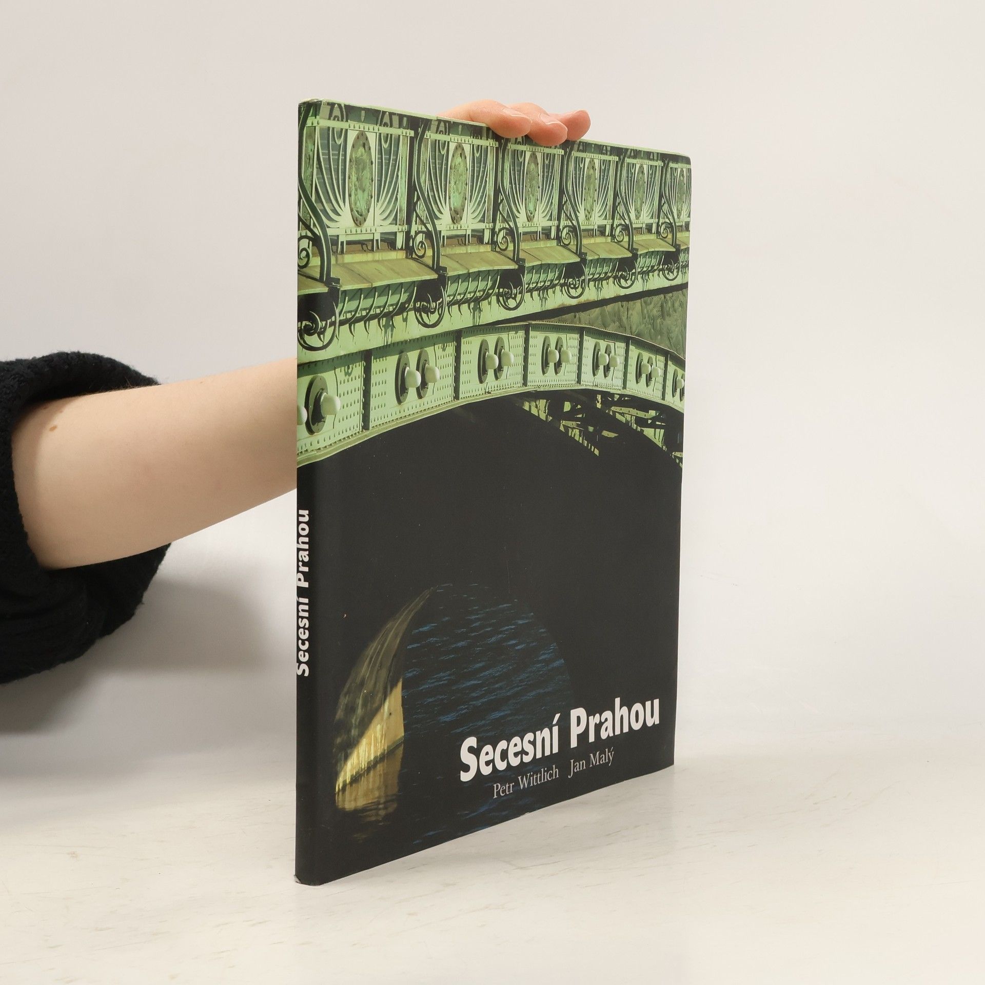 Petr Wittlich Secesní Prahou - podoby stylu