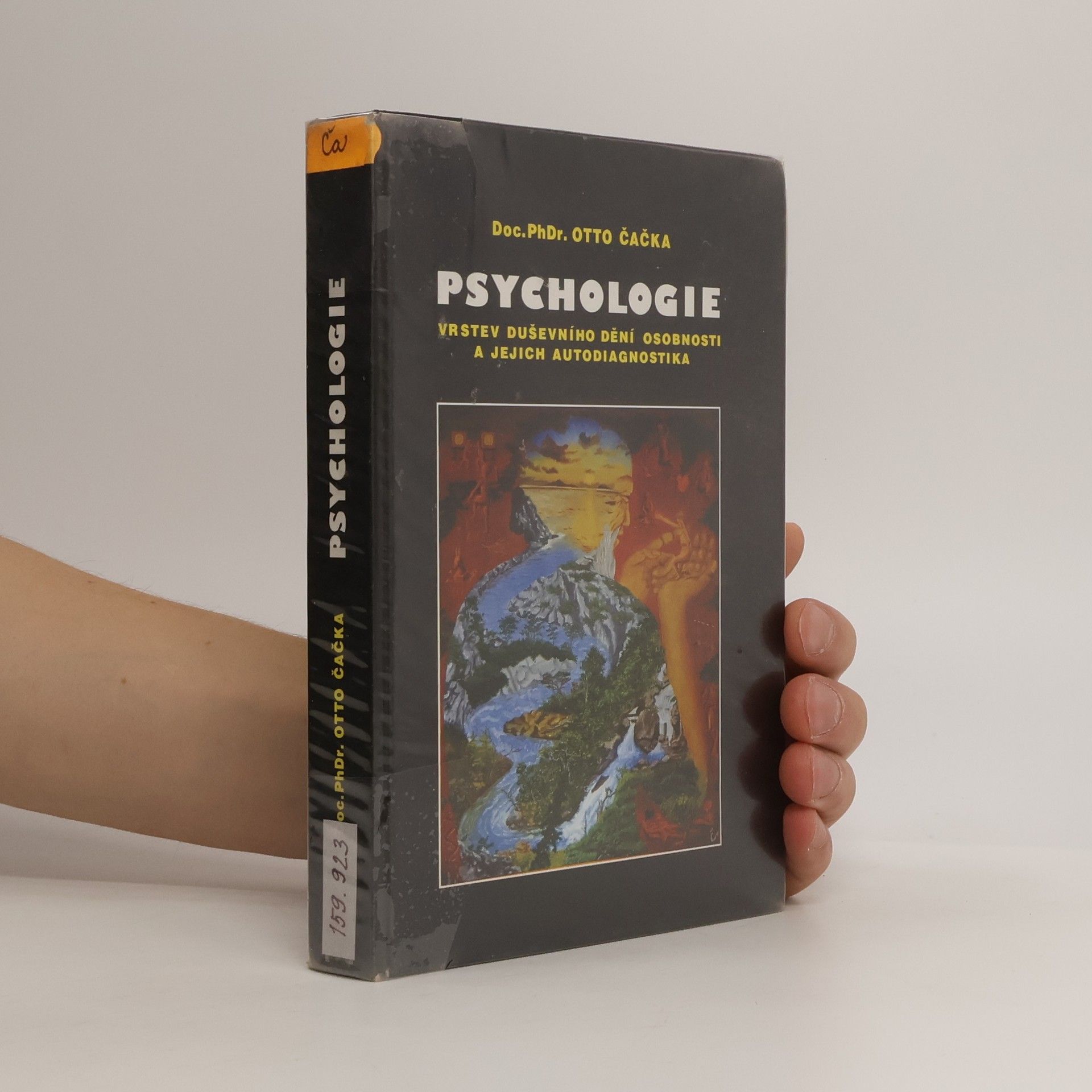 Otto Čačka Psychologie vrstev duševního dění osobnosti a jejich autodiagnostika