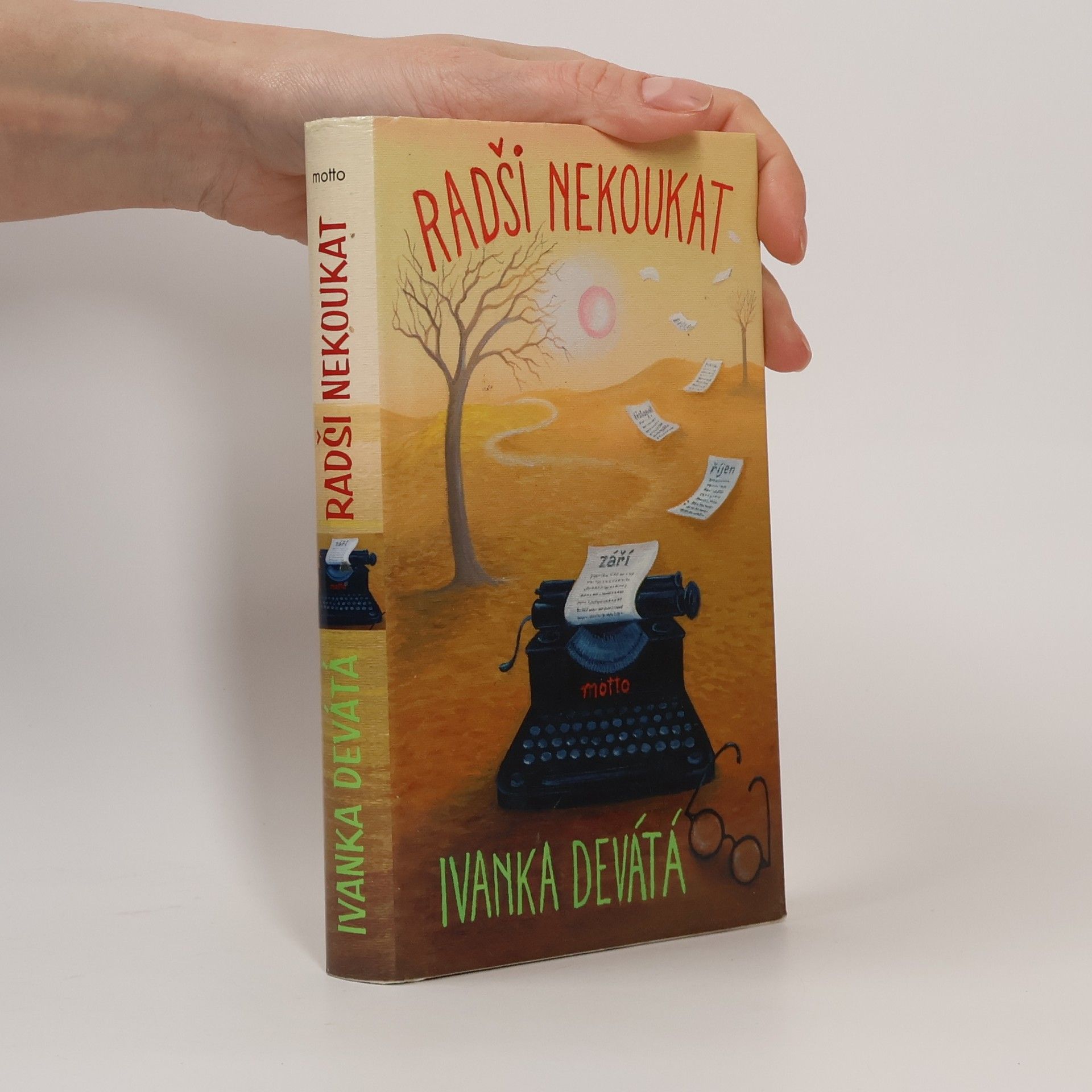 Ivanka Devátá Radši nekoukat