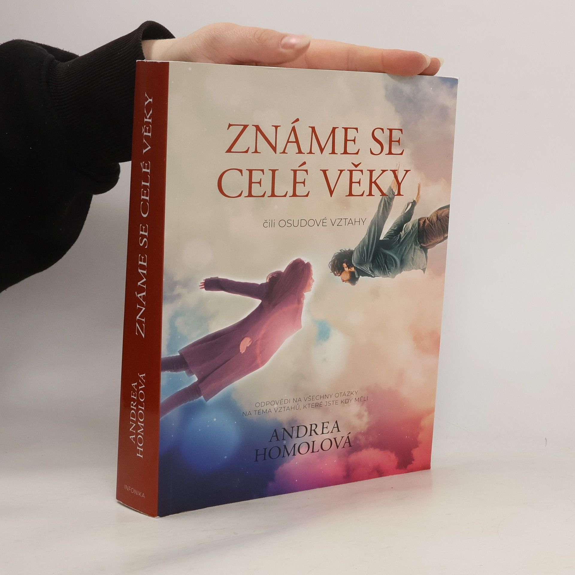 Andrea Homolová Známe se celé věky, čili, Osudové vztahy