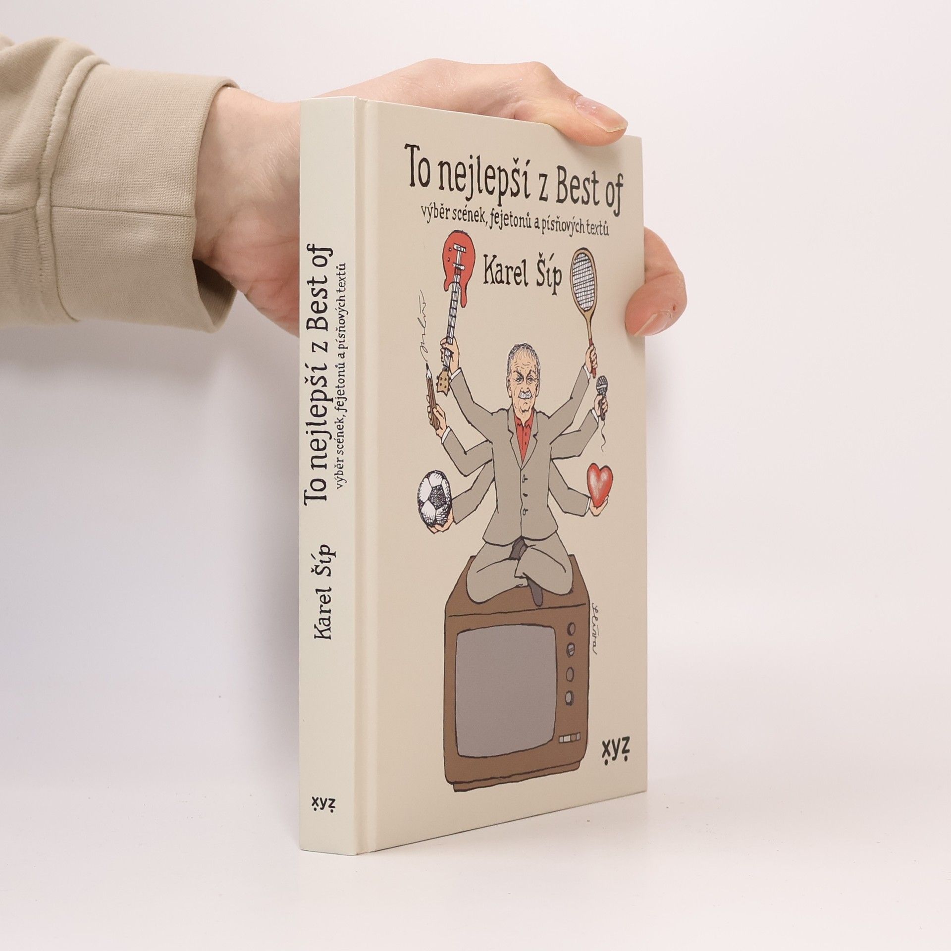 Karel Šíp To nejlepší z Best of. Výběr scének, fejetonů a písňových textů