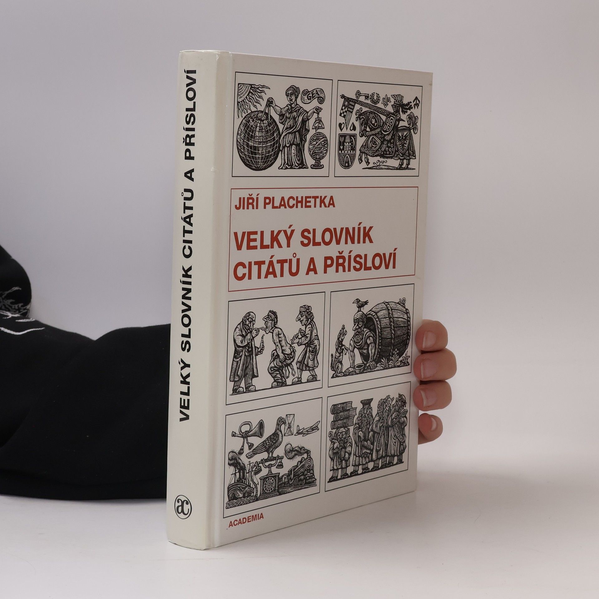 Jiří Plachetka Velký slovník citátů a přísloví