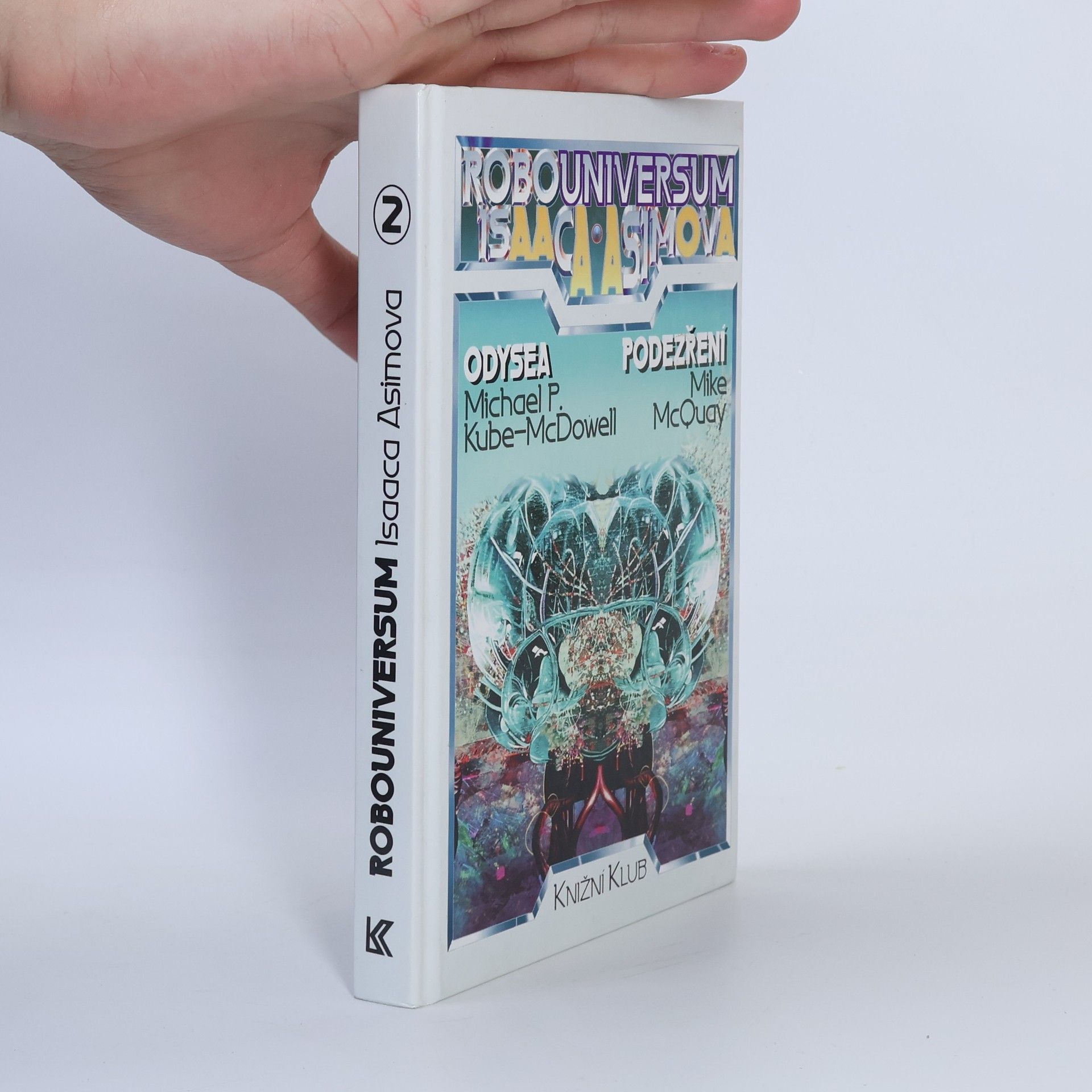 Auteurscollectief Robouniversum Isaaca Asimova, Odysea, Podezření. 2.