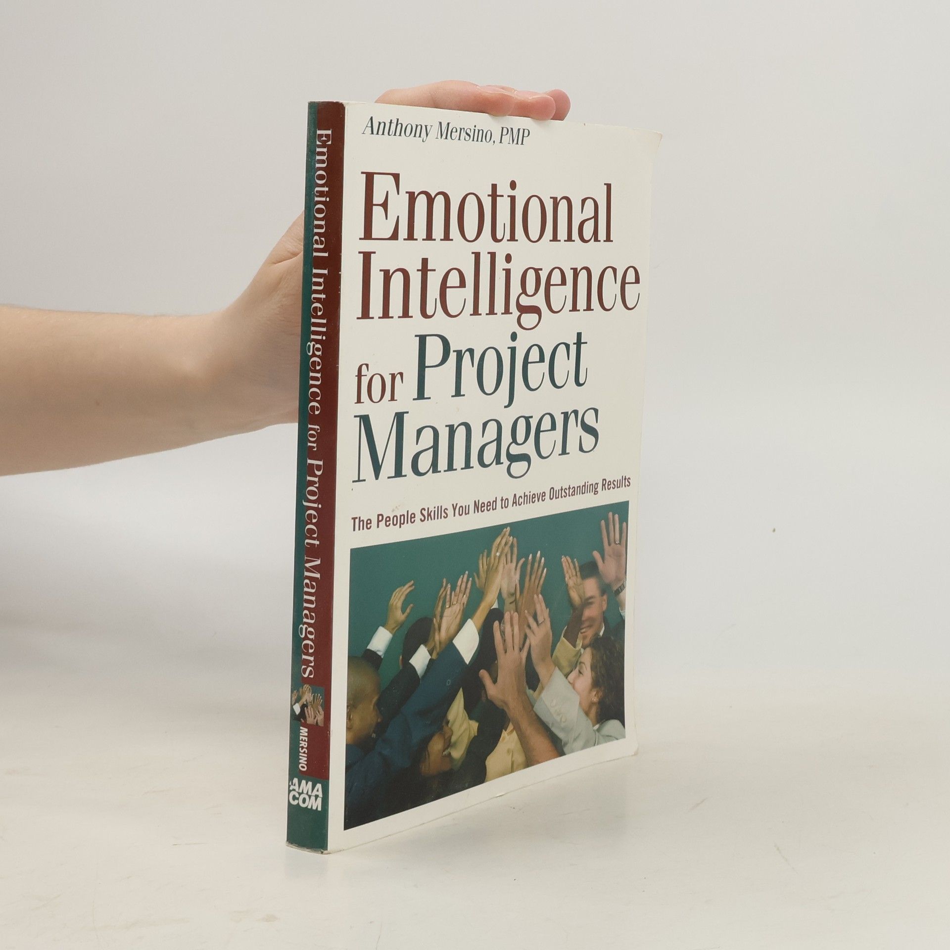 Anthony Mersino Emotional Intelligence for Project Managers
