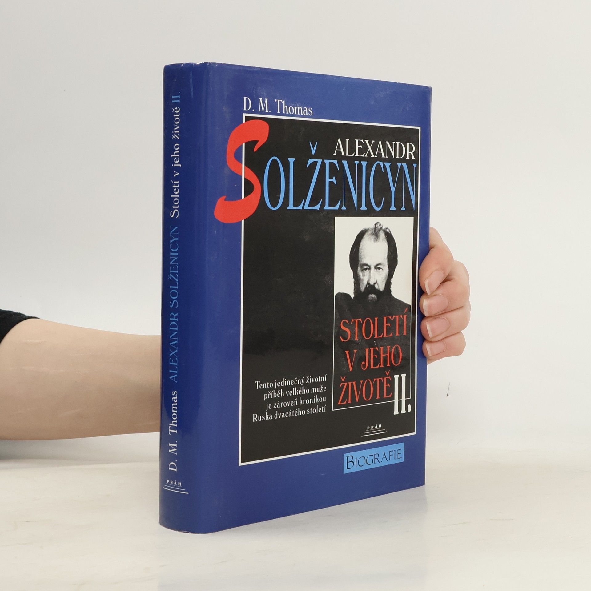 Donald Michael Thomas Alexandr Solženicyn - Století v jeho životě II.