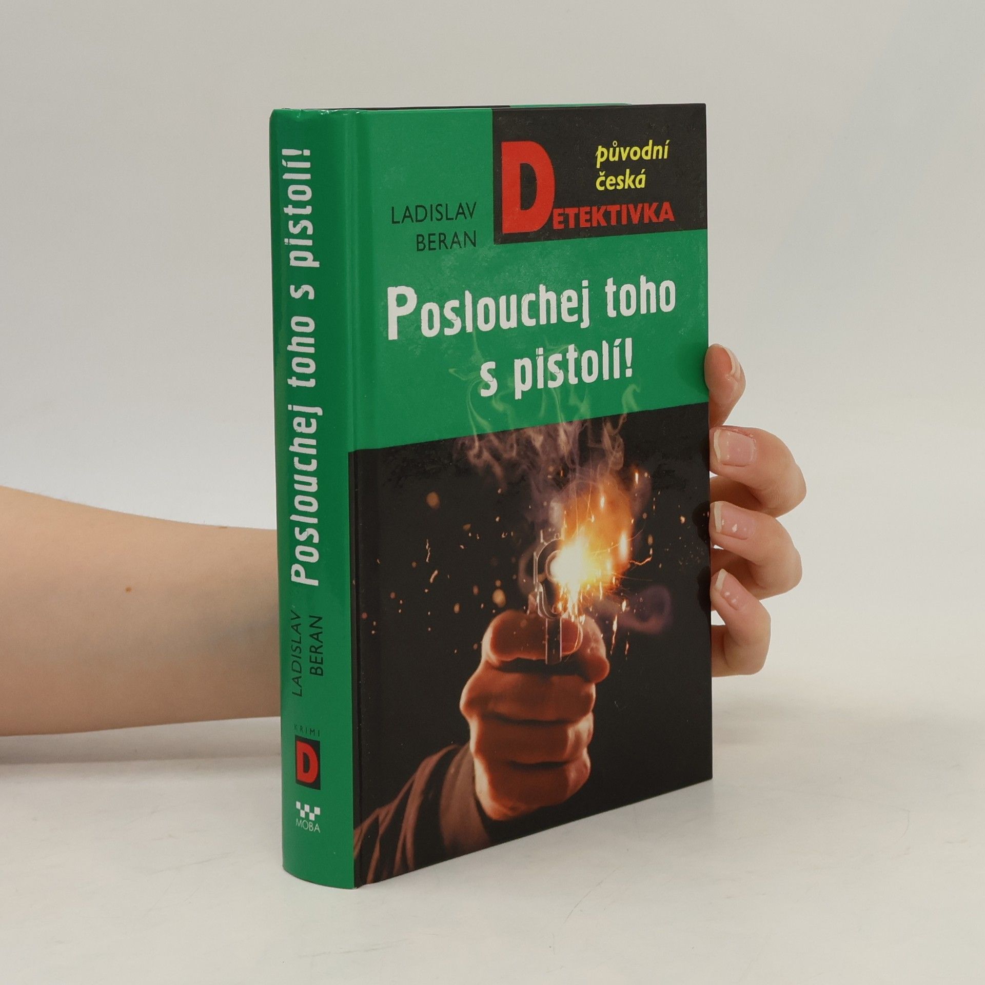 Ladislav Beran Poslouchej toho s pistolí!