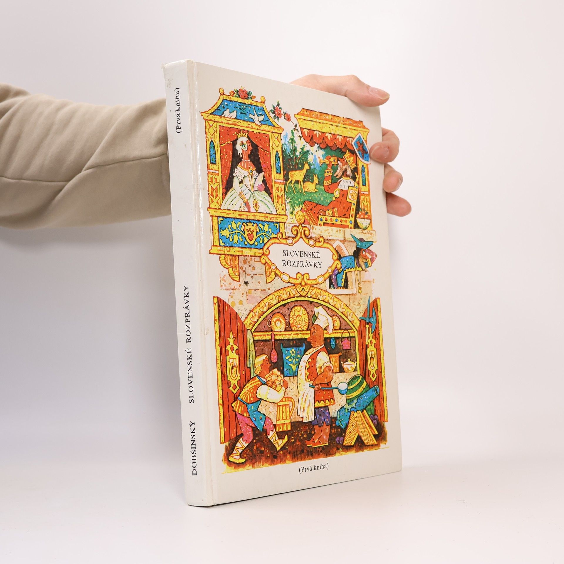 Pavol Dobšinský Slovenské rozprávky: prvá kniha zo zbierky Pavla Dobšinského