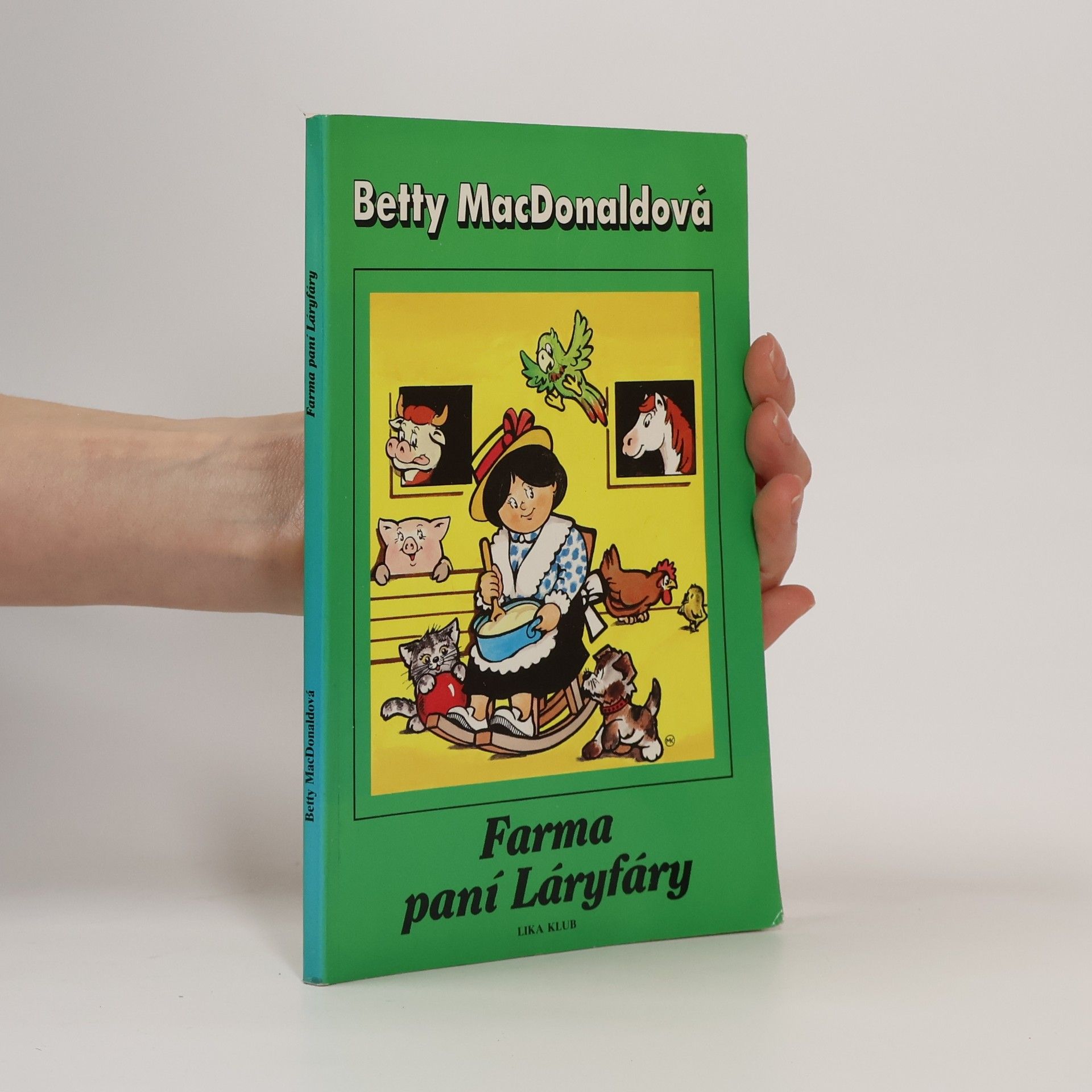 Betty MacDonald Farma paní Láryfáry