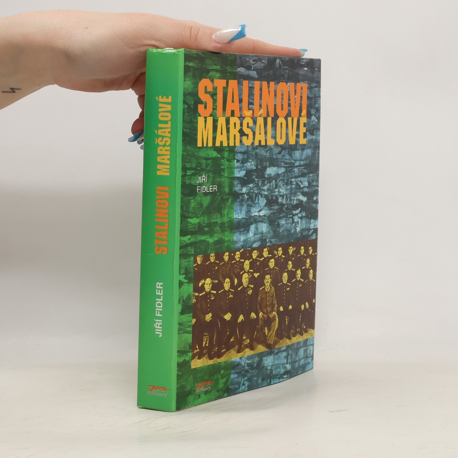 Jiří Fidler Stalinovi maršálové