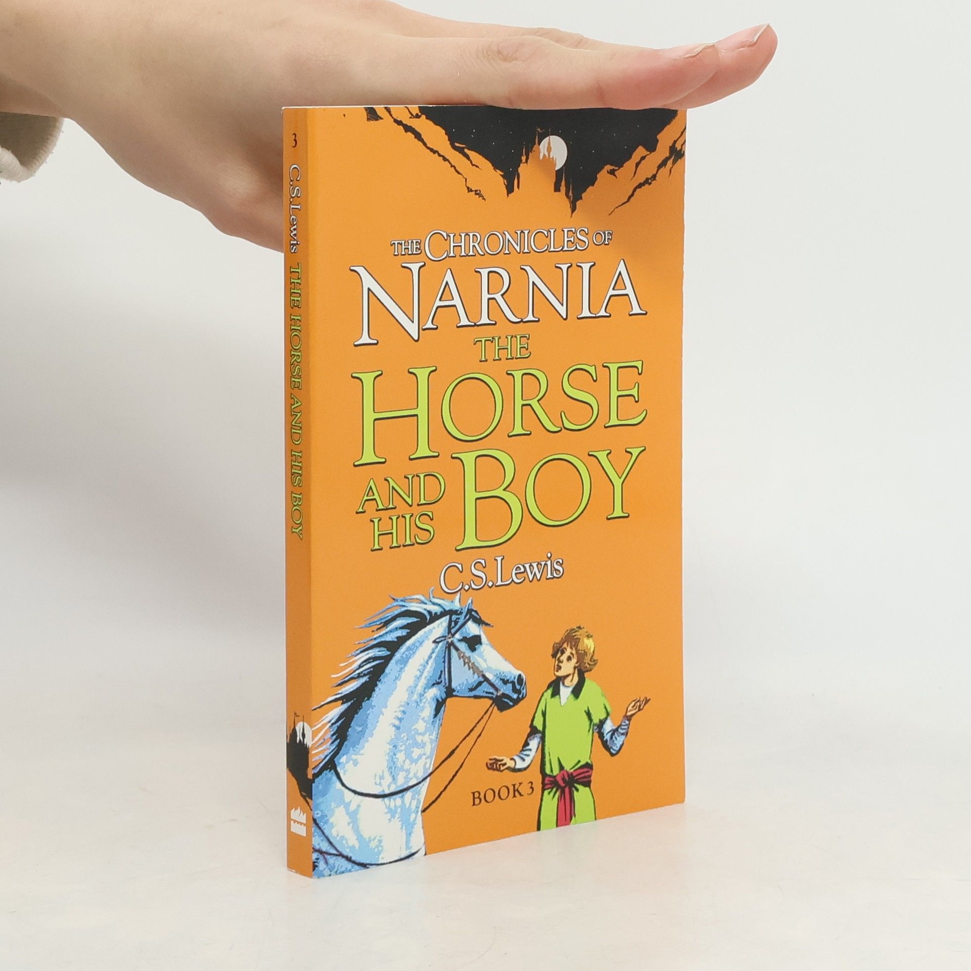 C. S. Lewis The Chronicles of Narnia 3. The Horse and His Boy