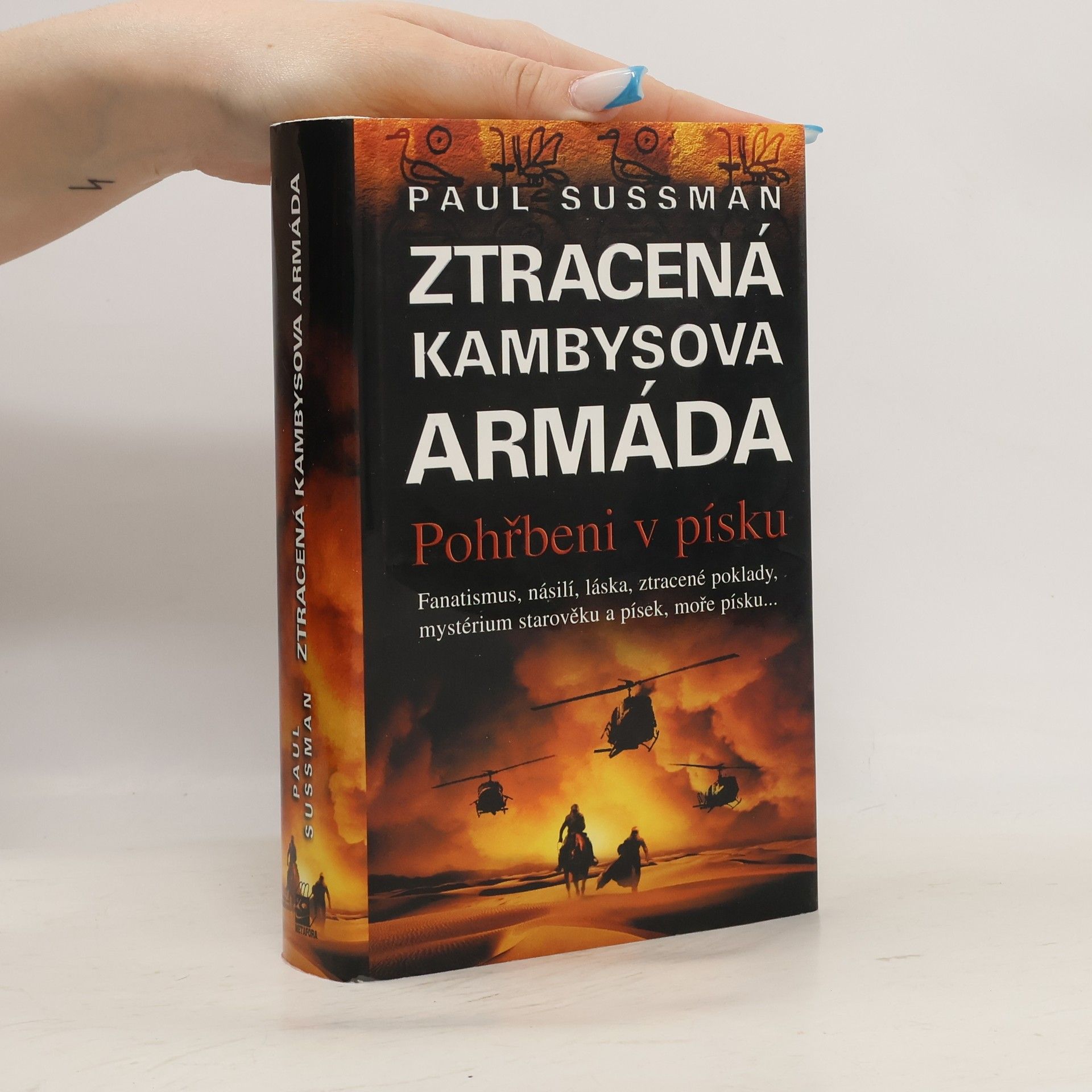 Paul Sussman Ztracená Kambysova armáda. Ppohřbeni v písku