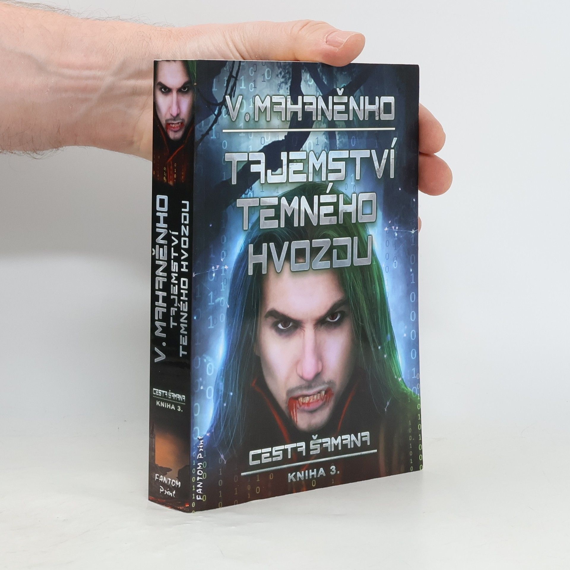 Vasilij Michajlovič Machanenko Tajemství Temného hvozdu. Cesta šamana. Kniha 3.