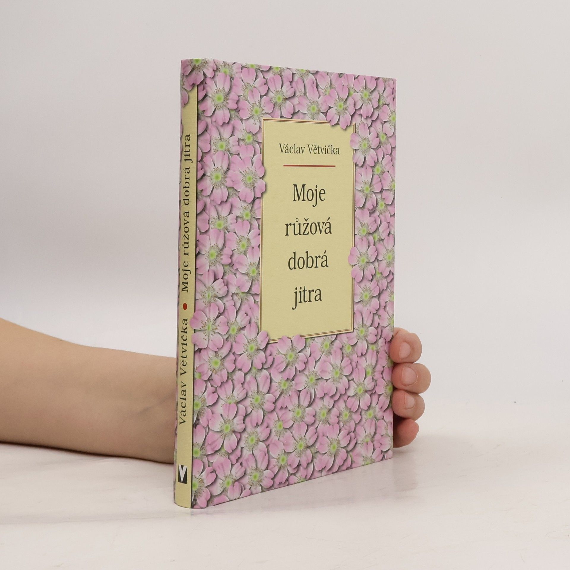Václav Větvička Moje růžová dobrá jitra