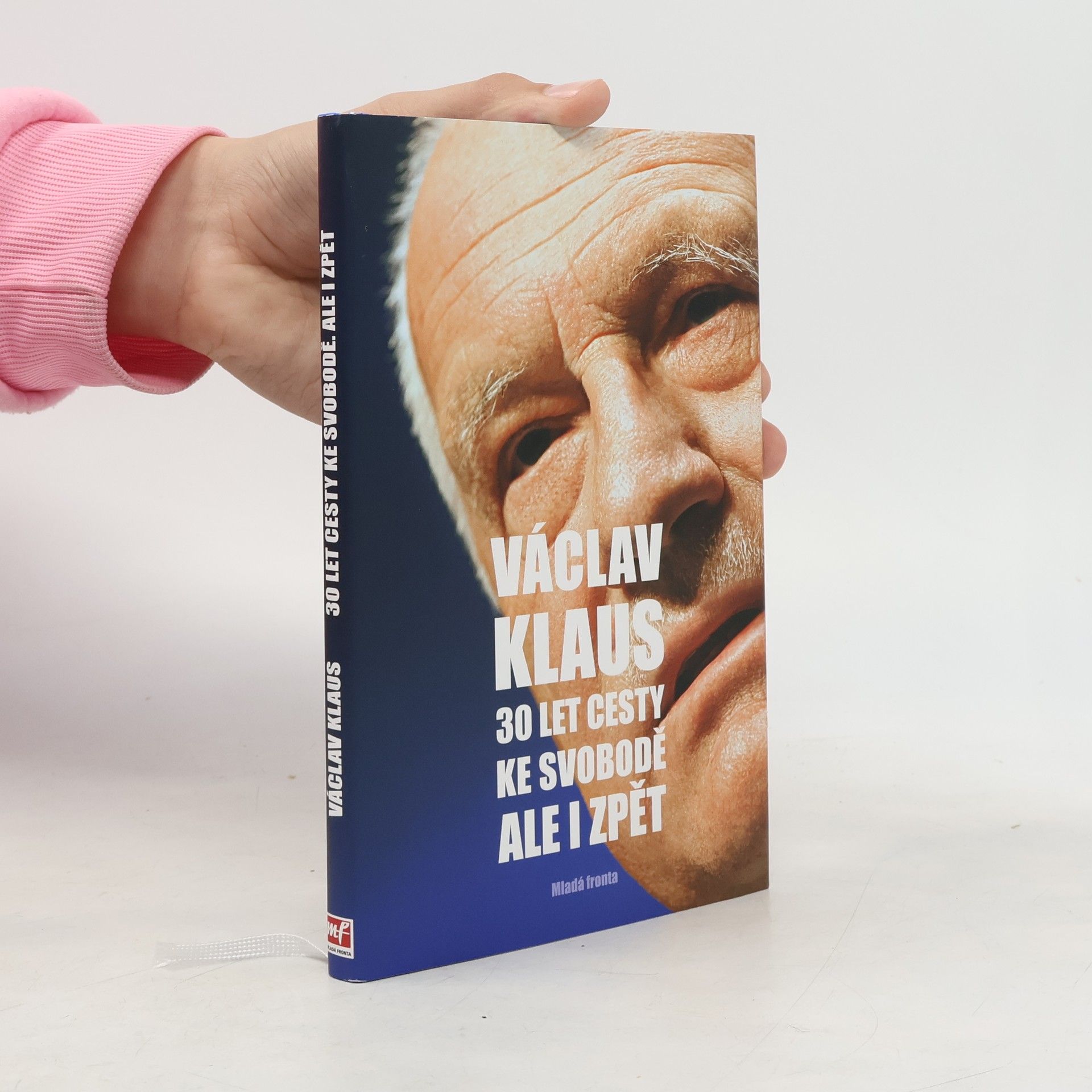 Václav Klaus 30 let cesty ke svobodě, ale i zpět