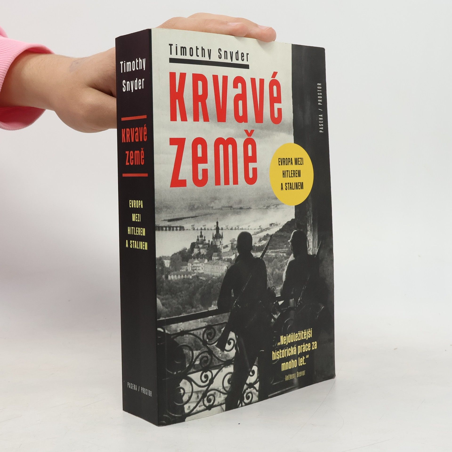 Timothy Snyder Krvavé země : Evropa mezi Hitlerem a Stalinem