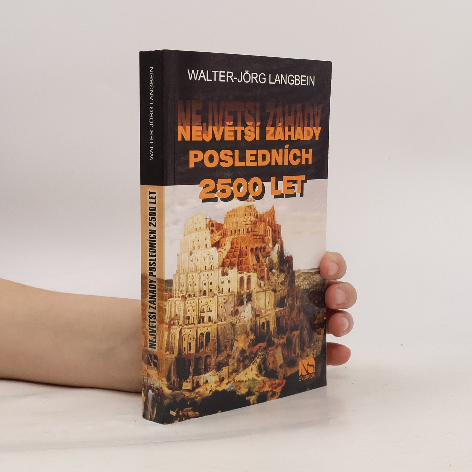 Největší záhady posledních 2500 let