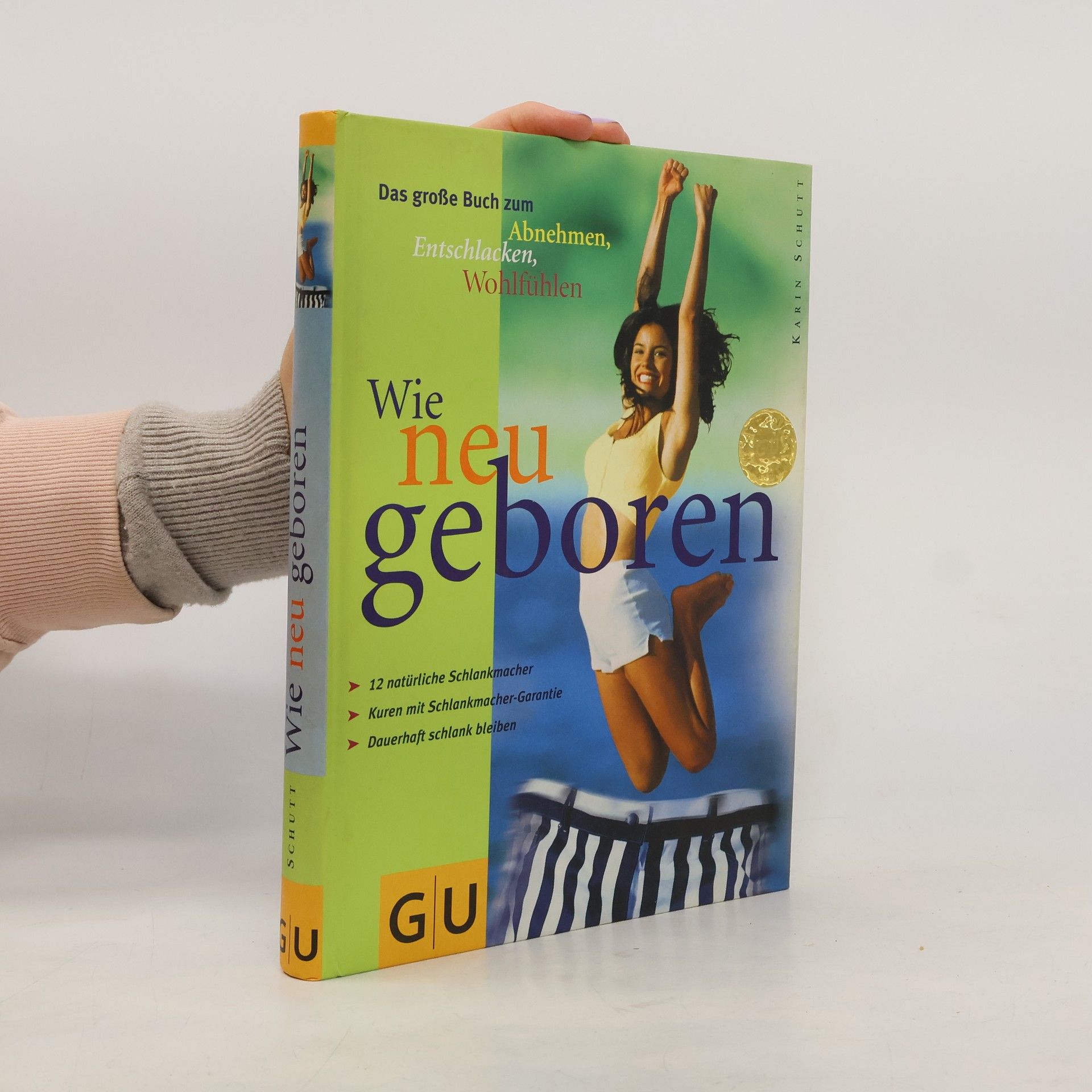 Karin Schutt Wie neu geboren