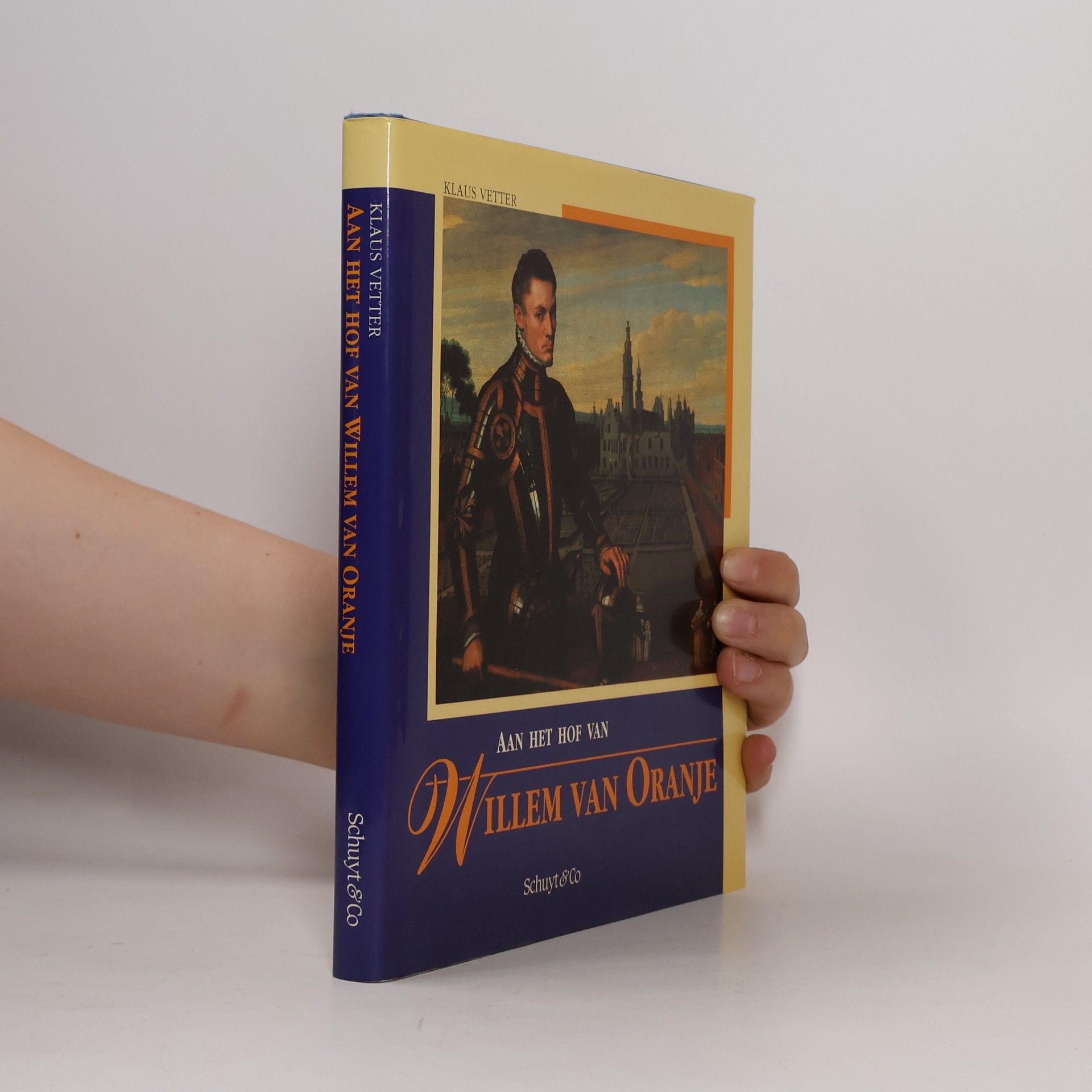 Klaus Vetter Aan het hof van Willem van Oranje