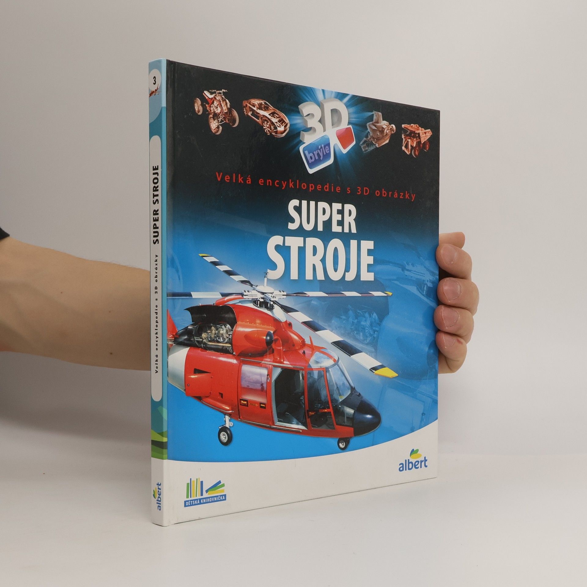Csaba Szőke Super stroje: Velká encyklopedie s 3D obrázky
