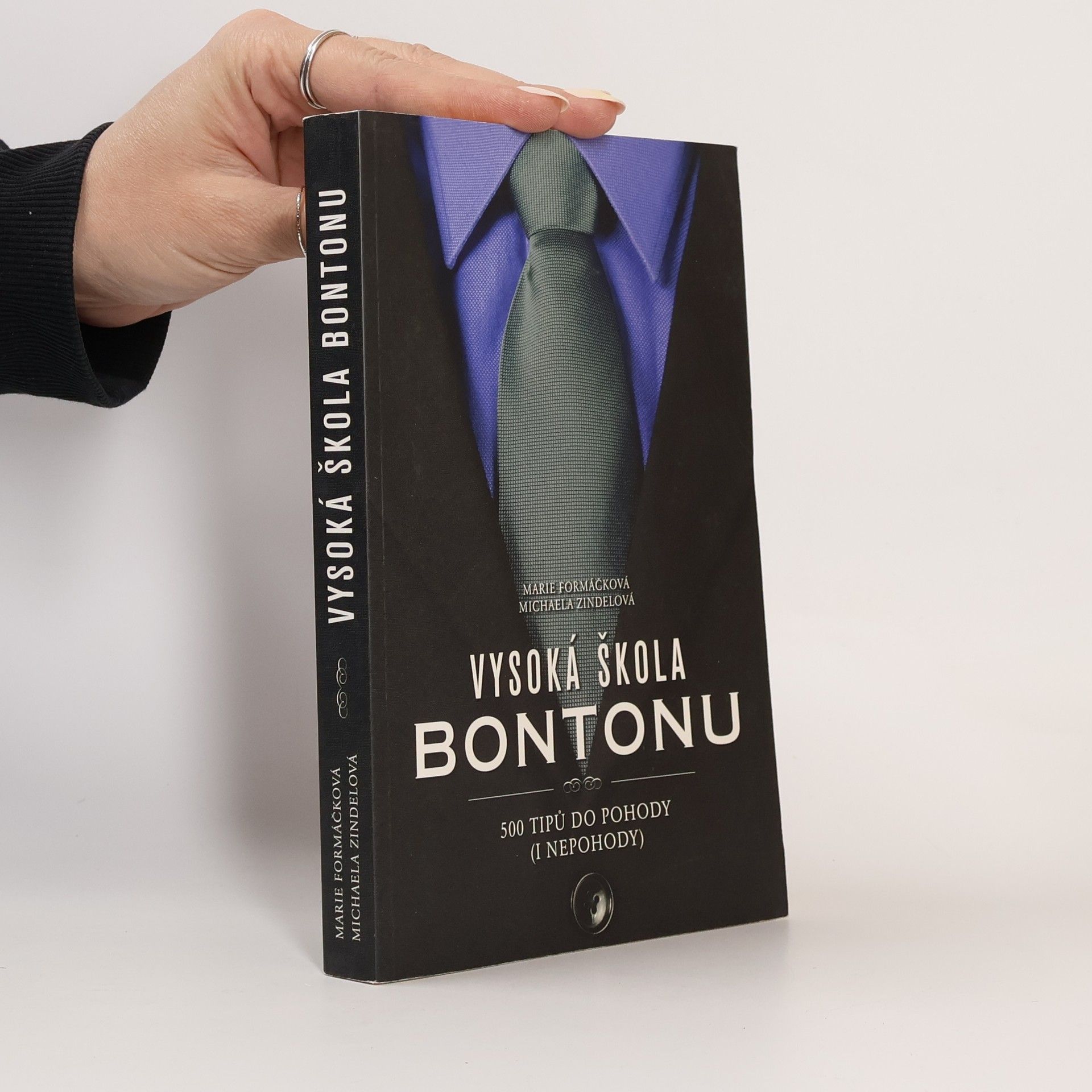 Marie Formáčková Vysoká škola bontonu. 500 tipů do pohody (i nepohody)