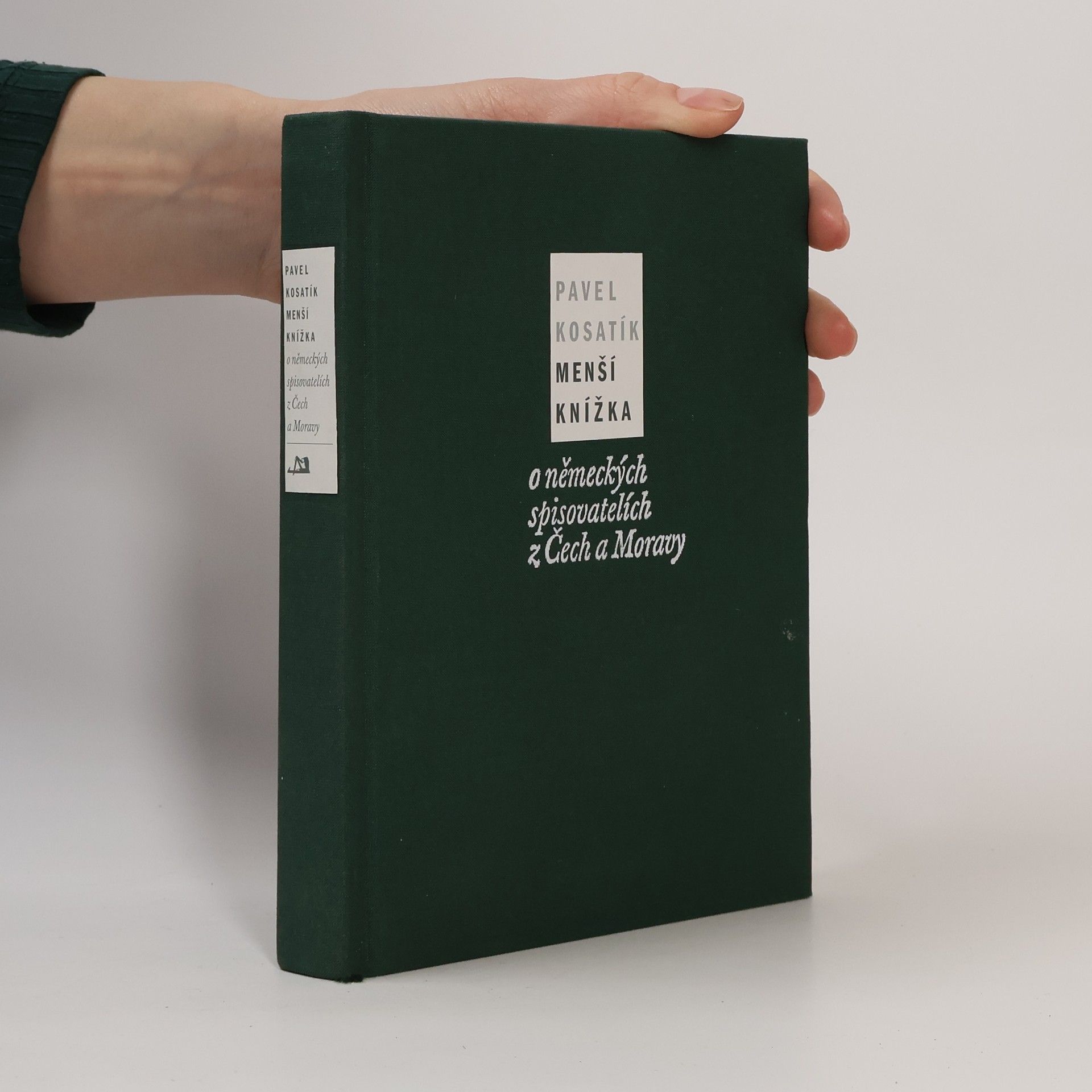 Pavel Kosatík Menší knížka o německých spisovatelích z Čech a Moravy