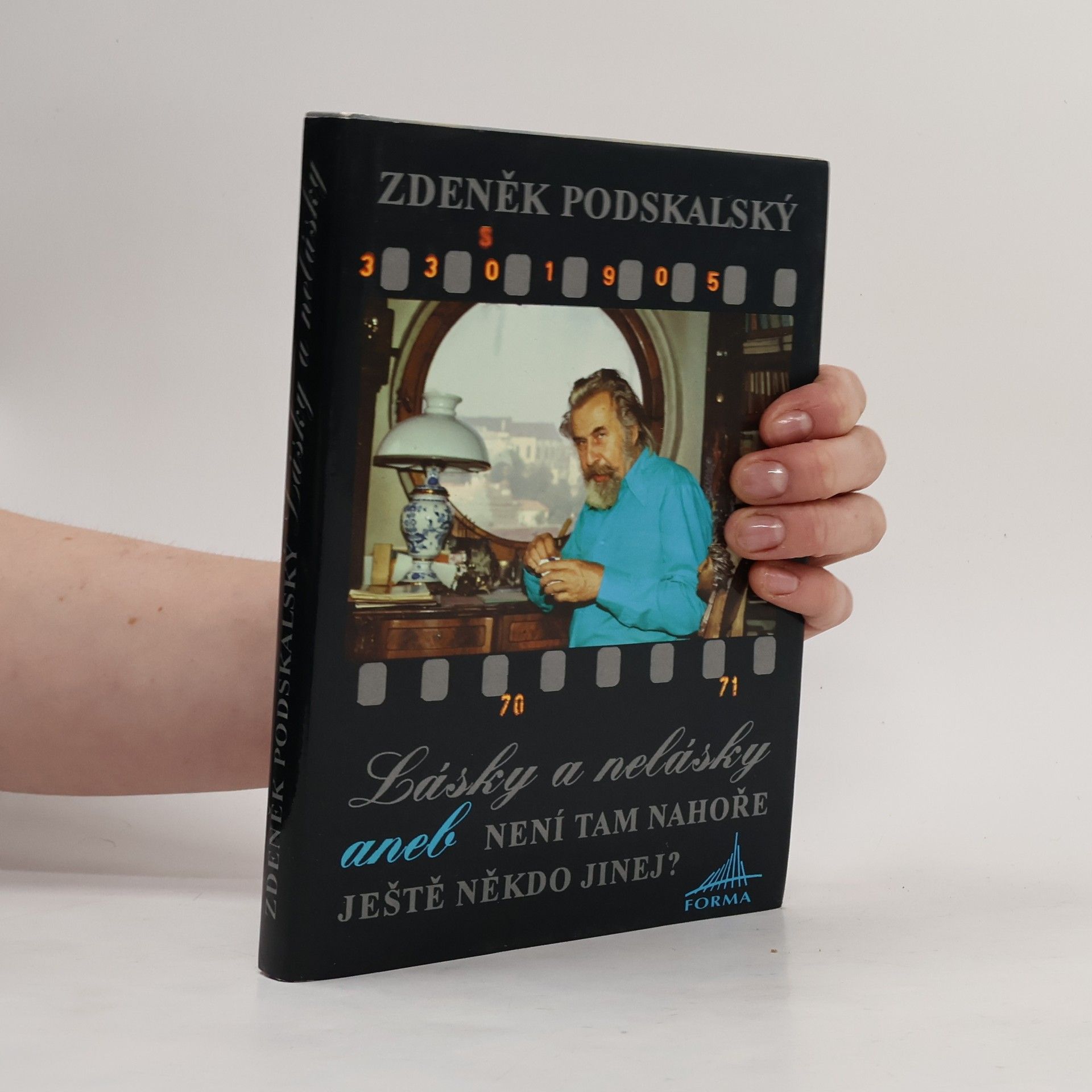 Zdeněk Podskalský Lásky a nelásky aneb Není tam nahoře ještě někdo jinej?