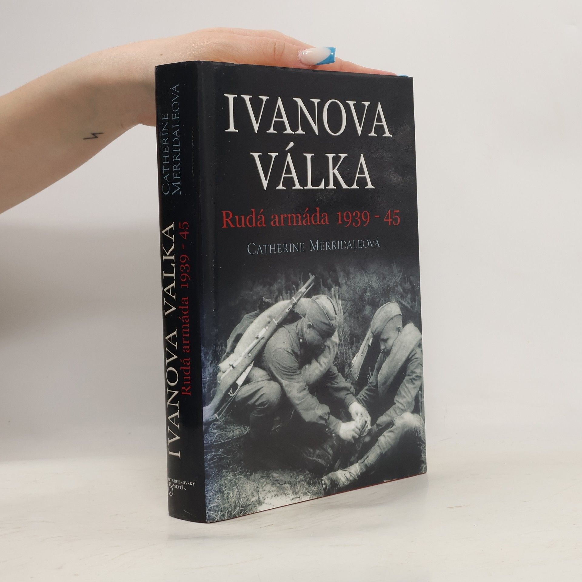 Catherine Merridale Ivanova válka