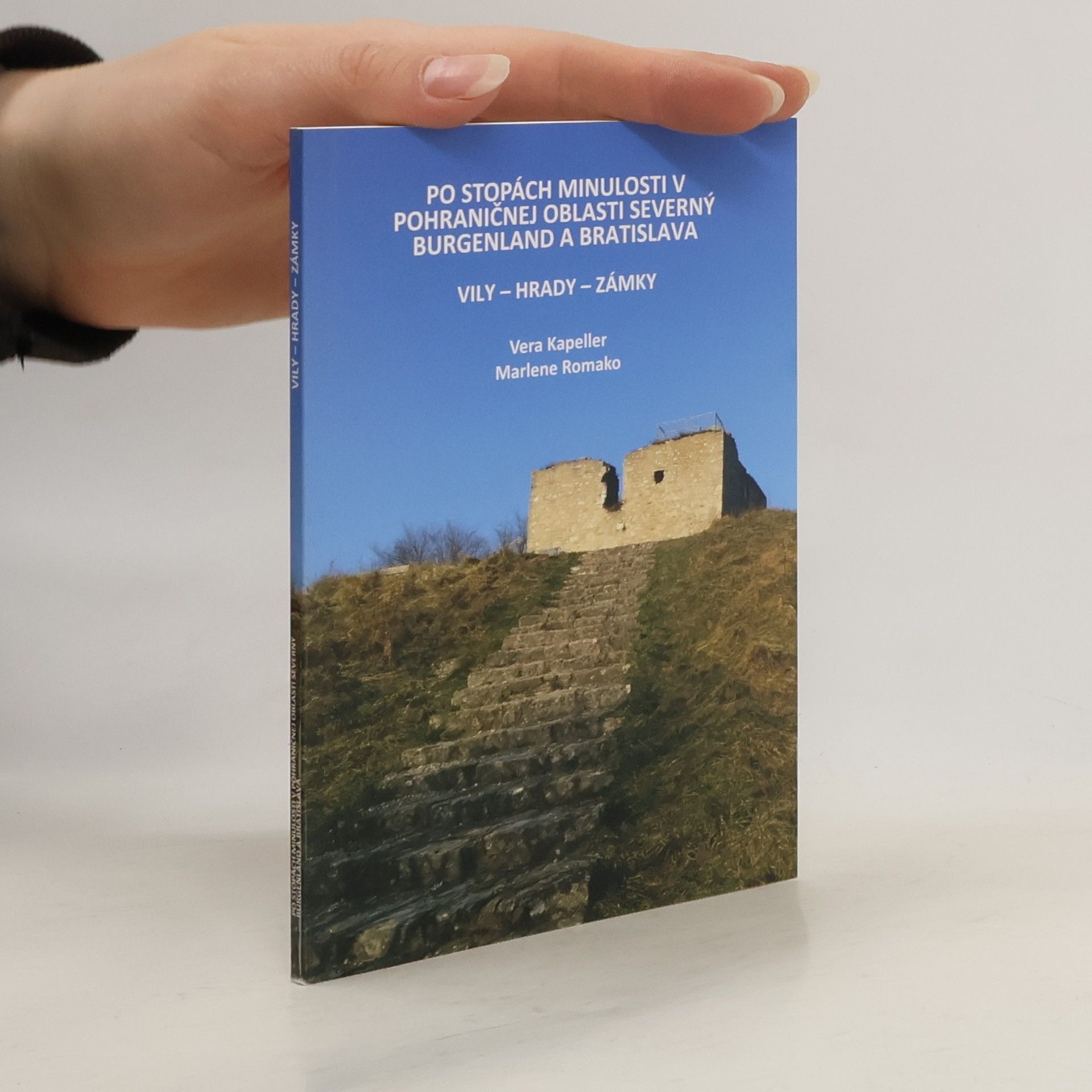 Po stopách minulosti v pohraničnej oblasti Severný Burgenland a Bratislava