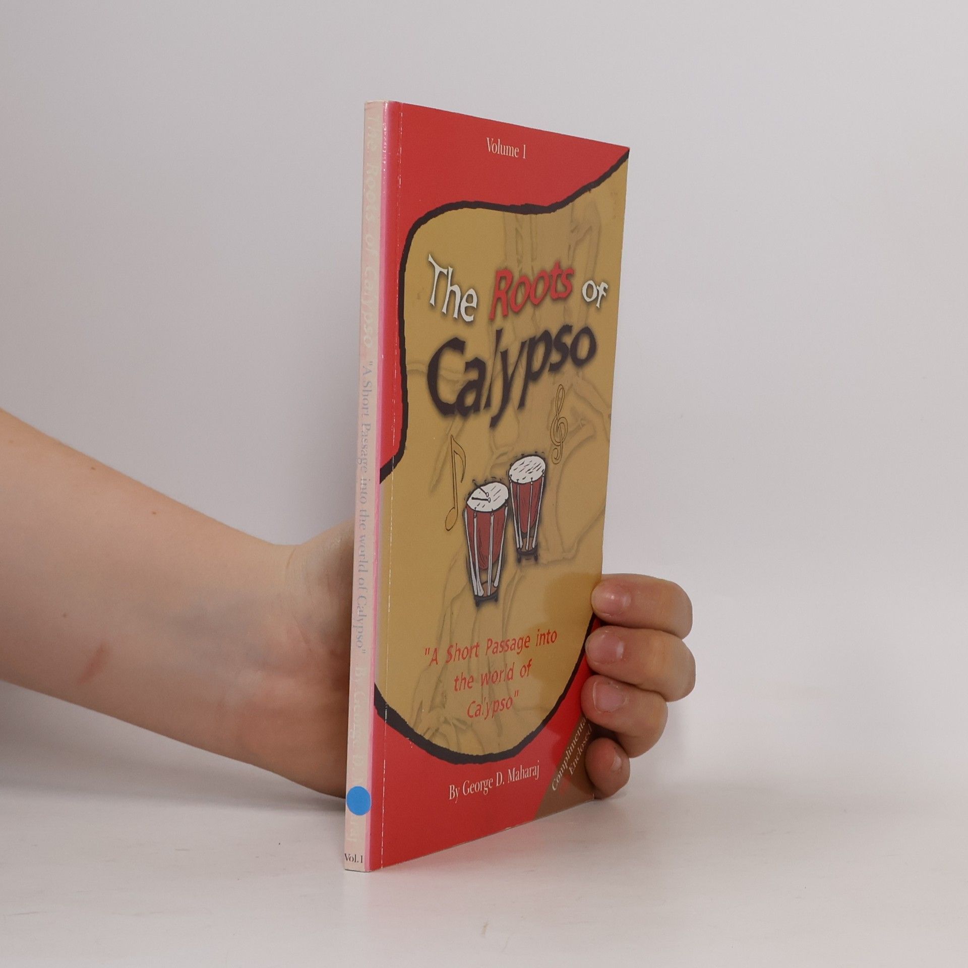 George D. Maharaj The Roots of Calypso