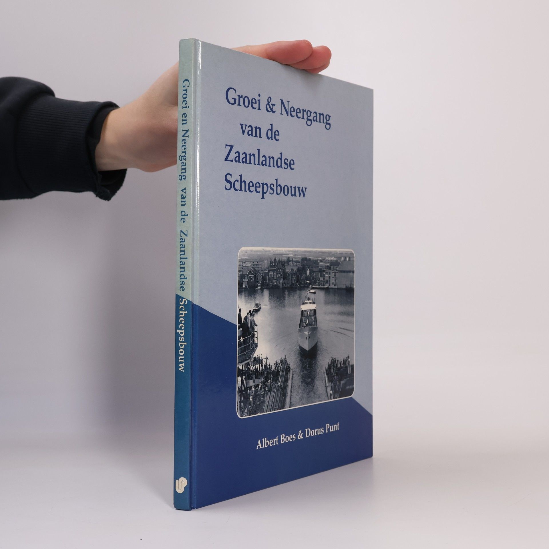 Albert Boes Groei en neergang van de Zaanlandse scheepsbouw
