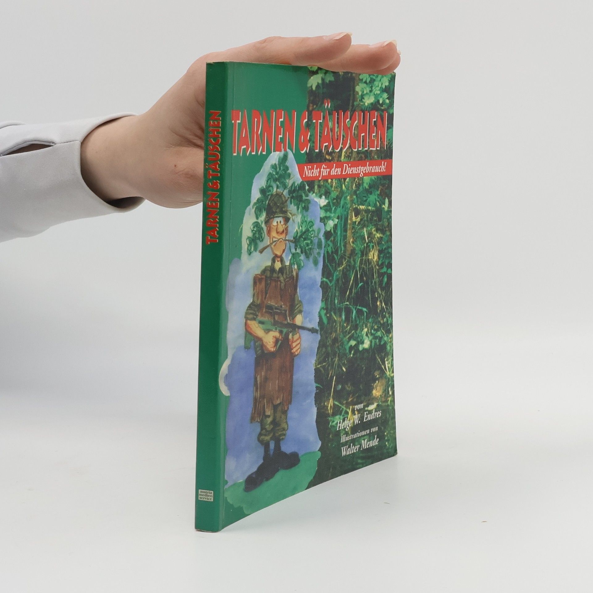 Helge W. Endres "Tarnen und Täuschen"