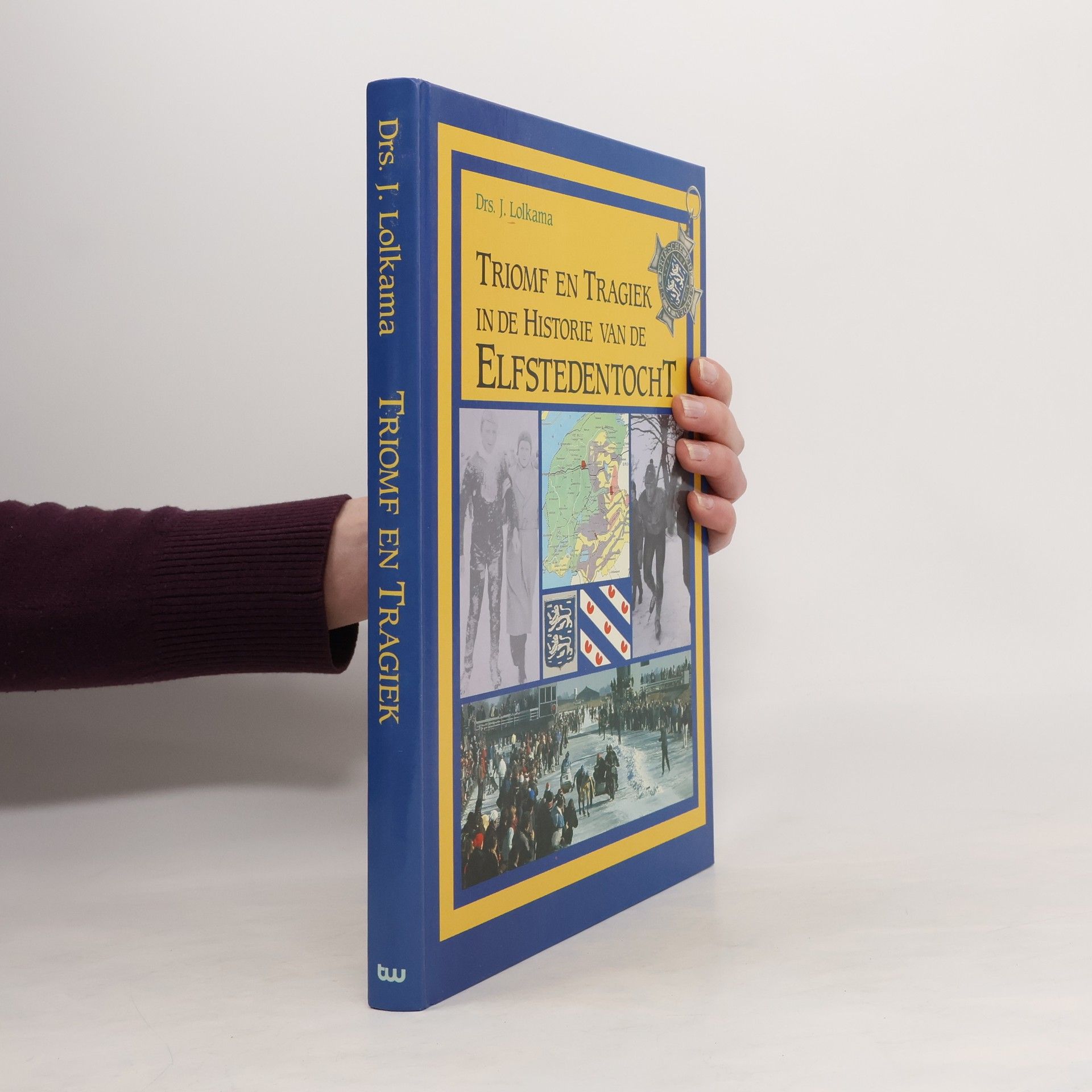 Drs. J. Lolkama Triomf en tragiek in de historie van de Elfstedentocht